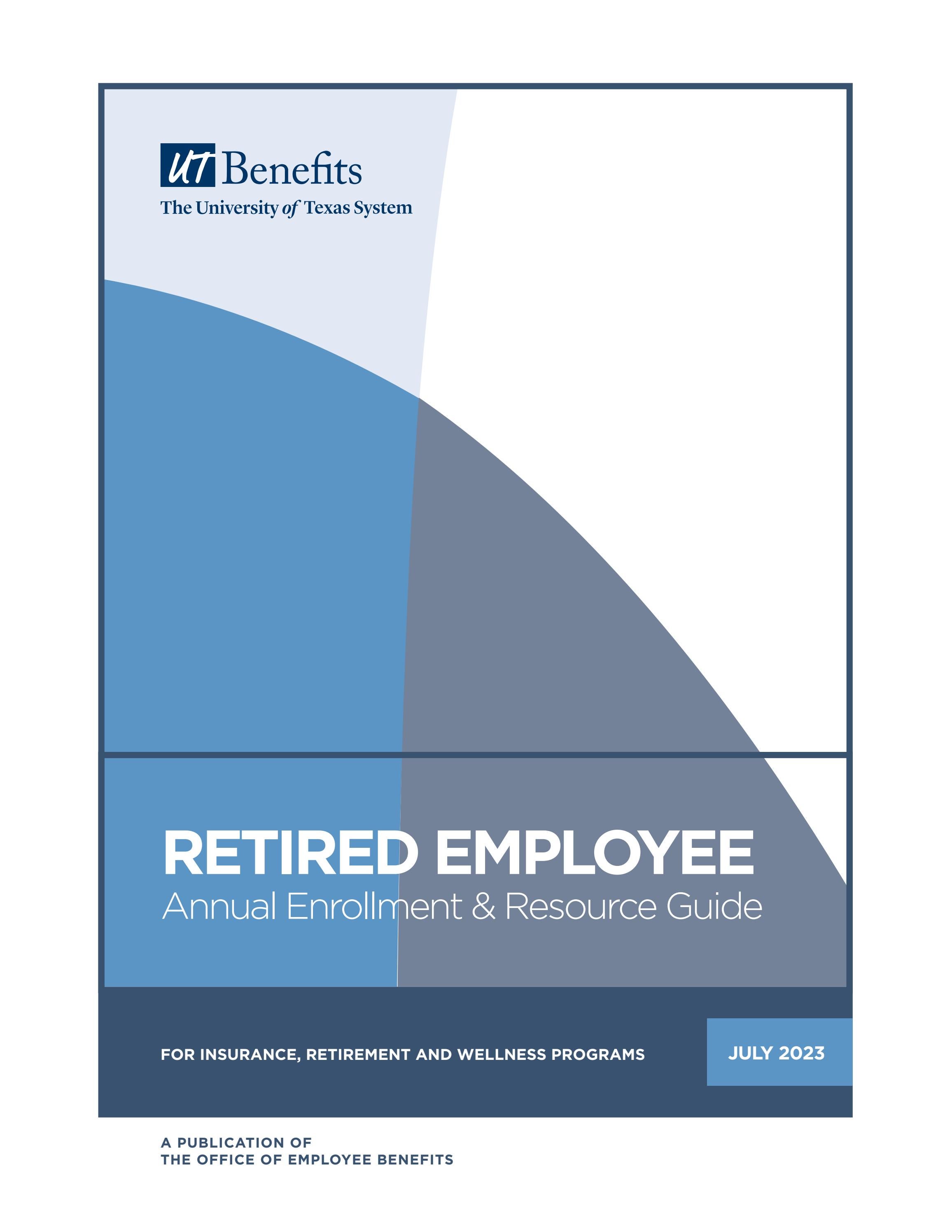 20232024 Annual Enrollment & Resource Guide for Retired Employees by UT System Office of