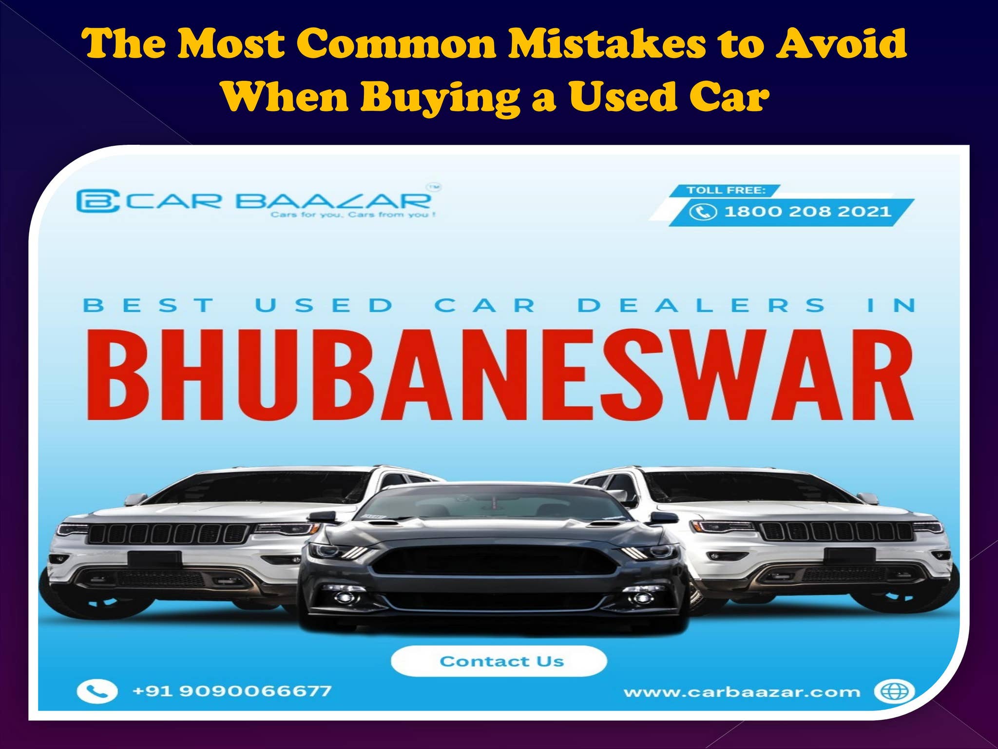 The Most Common Mistakes to Avoid When Buying a Used Car by Car Baazar ...