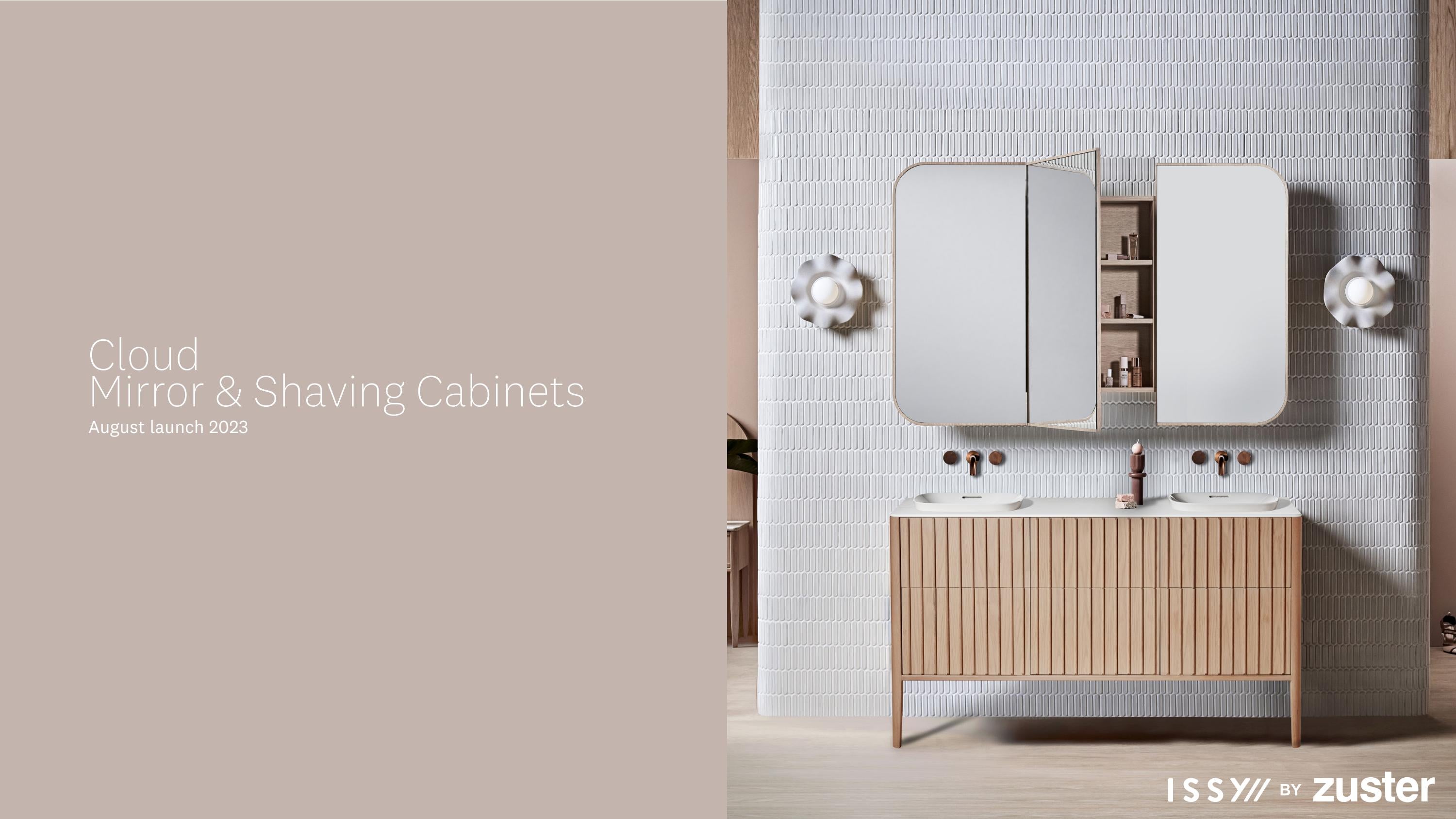 ISSY // BY ZUSTER Cloud mirror & shaving launch August 2023 by zusterfurniture Issuu