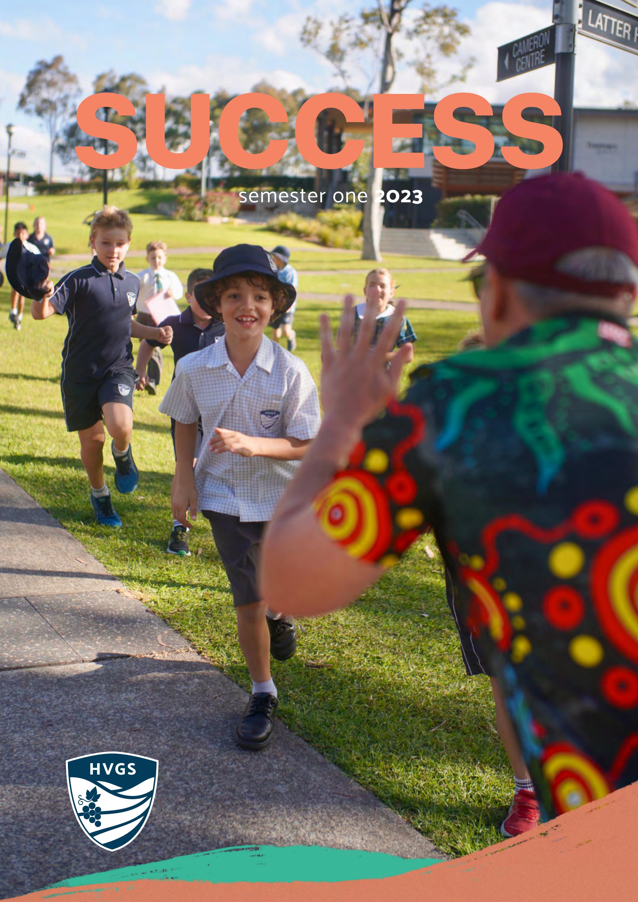 Success Magazine Semester 1 2023 by Hunter Valley Grammar School Issuu