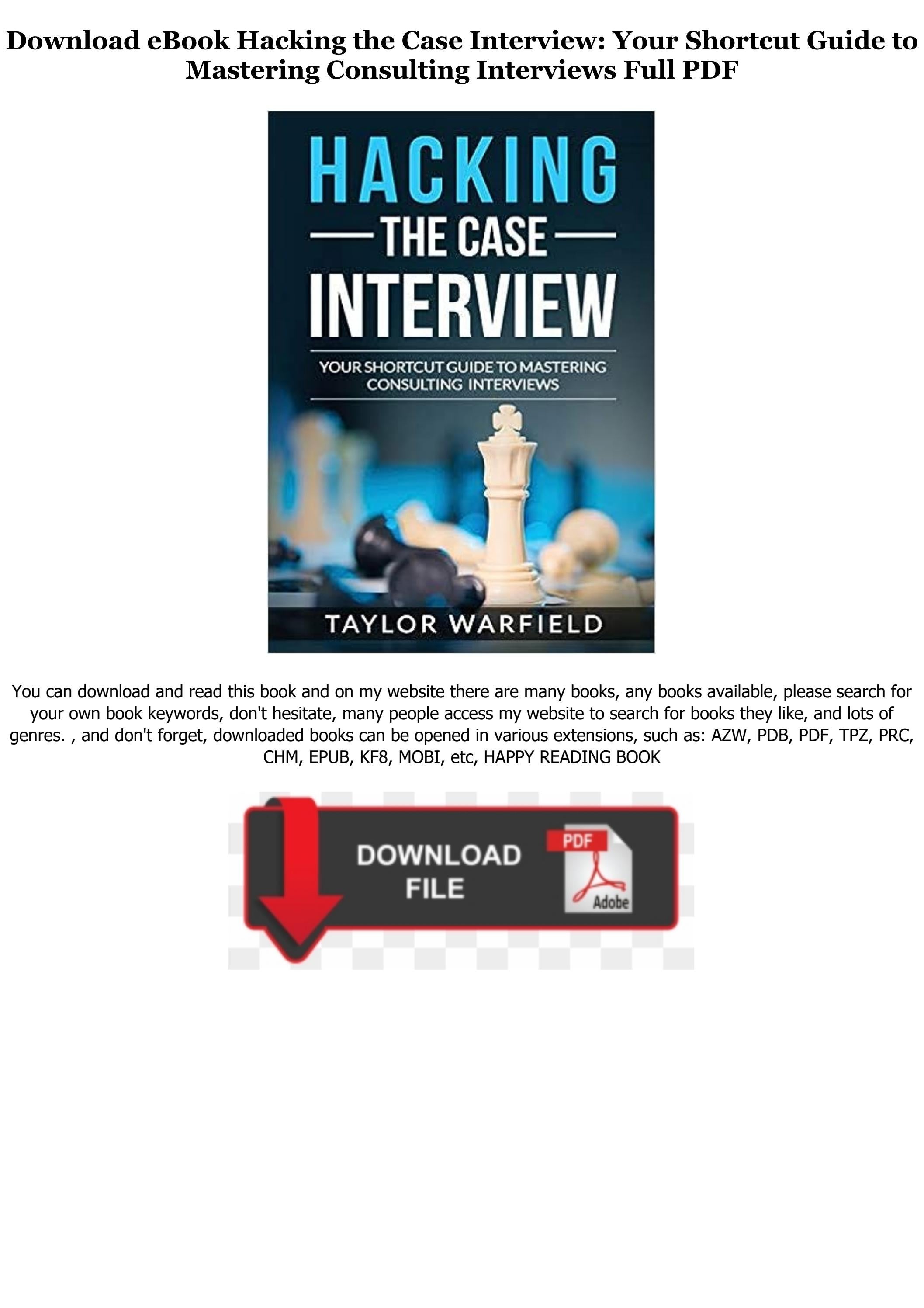 Read Book [PDF] Hacking the Case Interview Your Shortcut Guide to