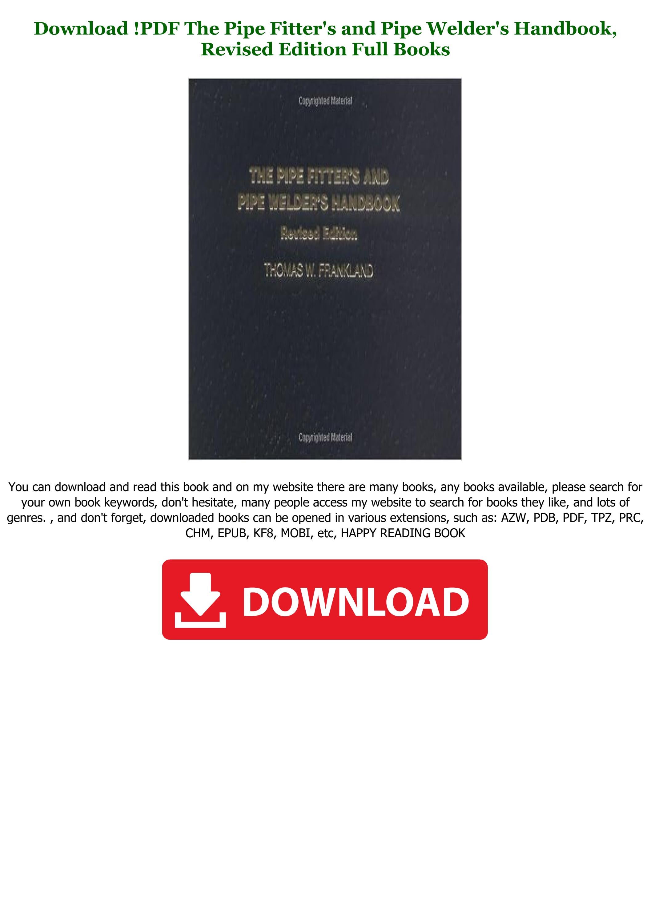 Read Online The Pipe Fitter's and Pipe Welder's Handbook, Revised