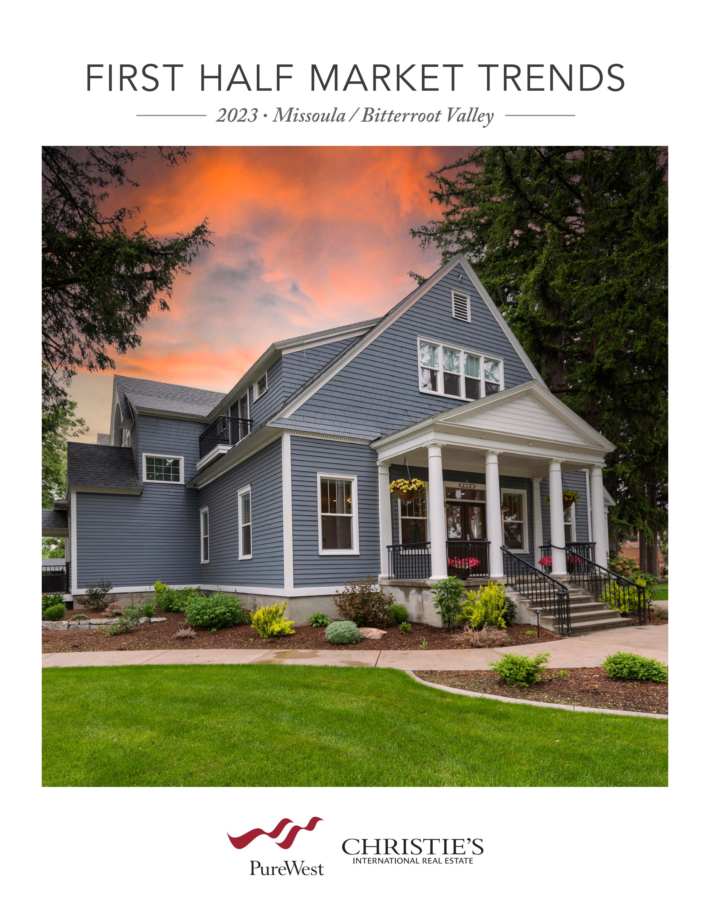 First Half 2023 MissoulaBitterroot Valley Market Trends by PureWest