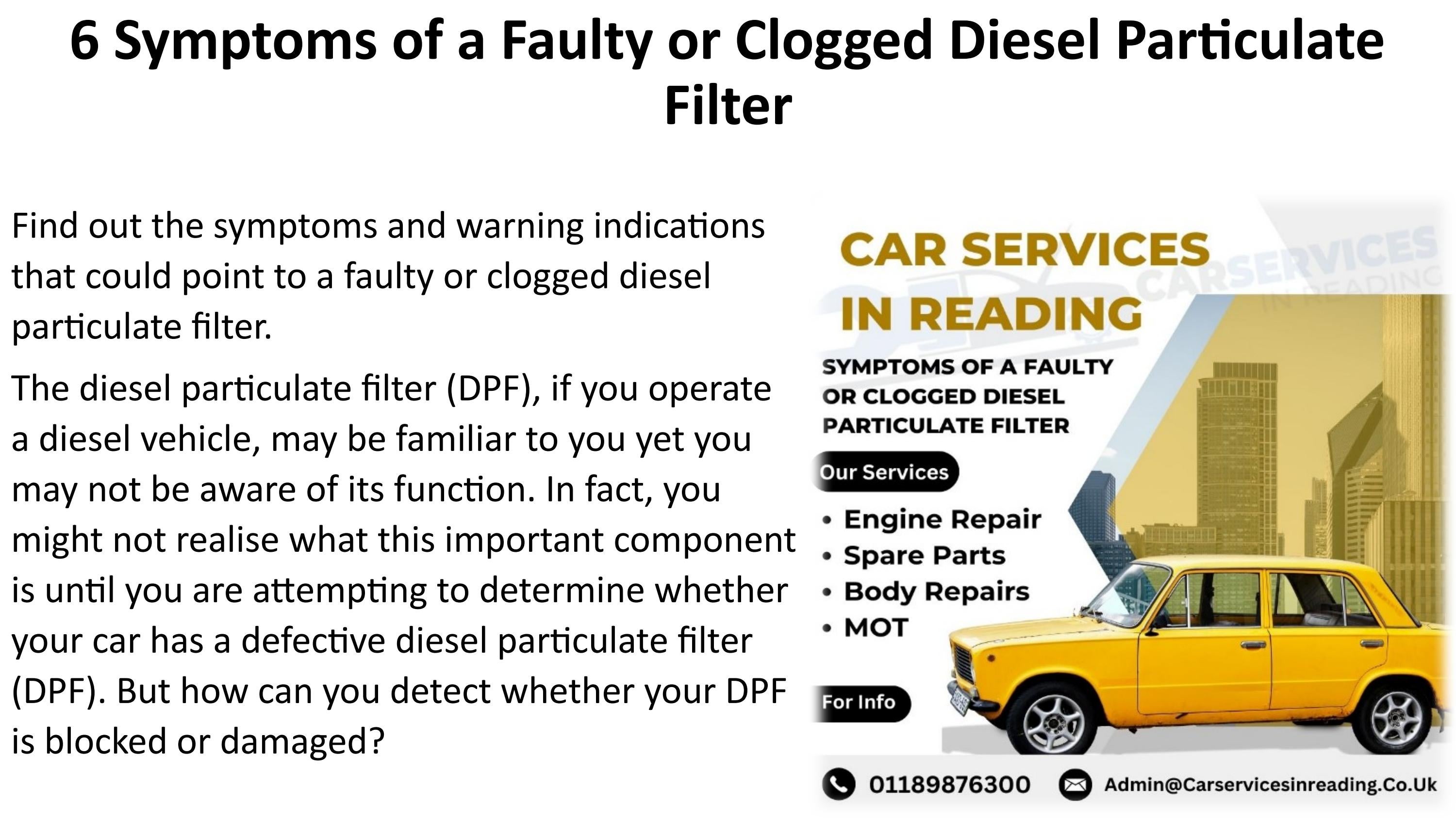 6 Symptoms of a Faulty or Clogged Diesel Particulate Filter by