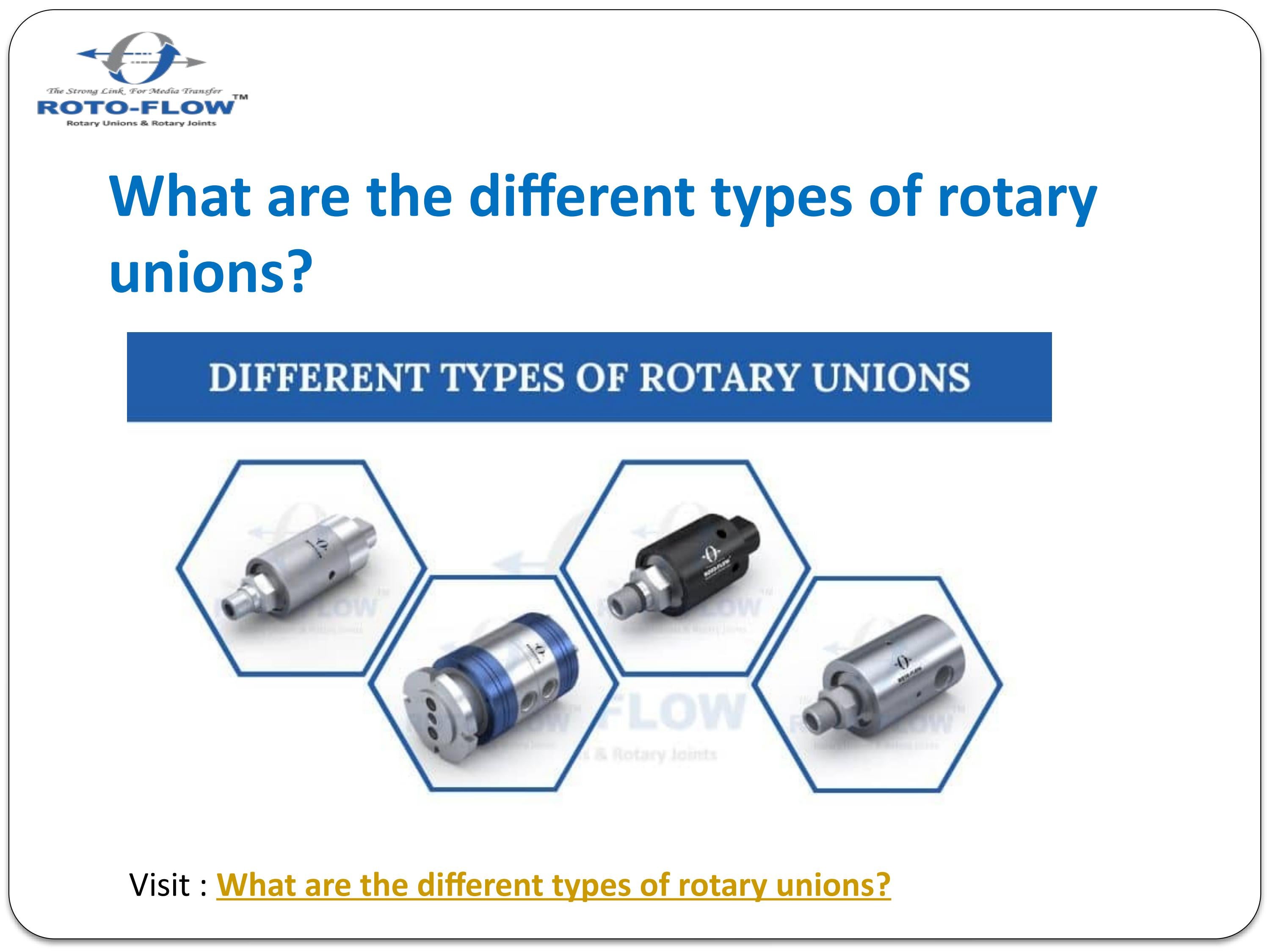 What are the different types of rotary unions? by Roto Flow