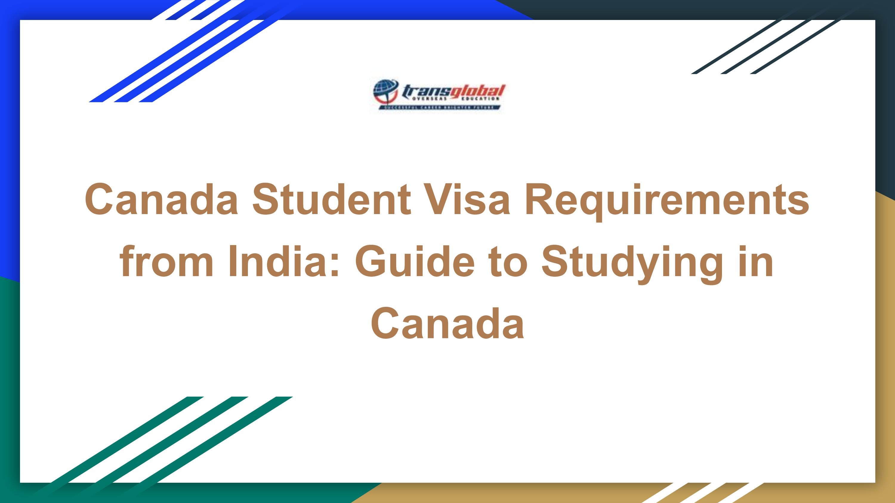 canada-student-visa-requirements-from-india-guide-to-studying-in