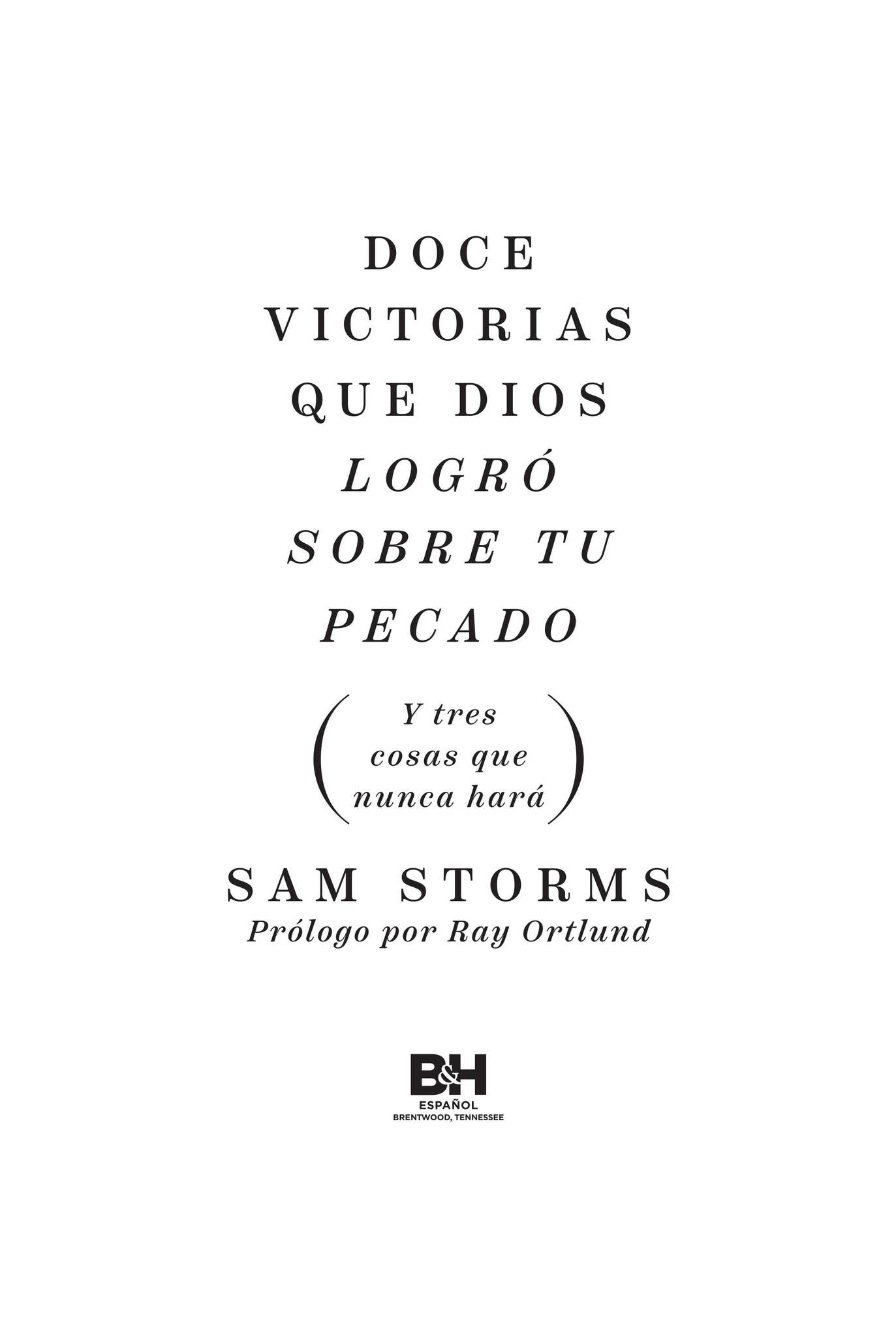 Doce victorias que Dios logró sobre tu pecado (muestra) by lifeway-espanol  - Issuu, image size:1373x2048