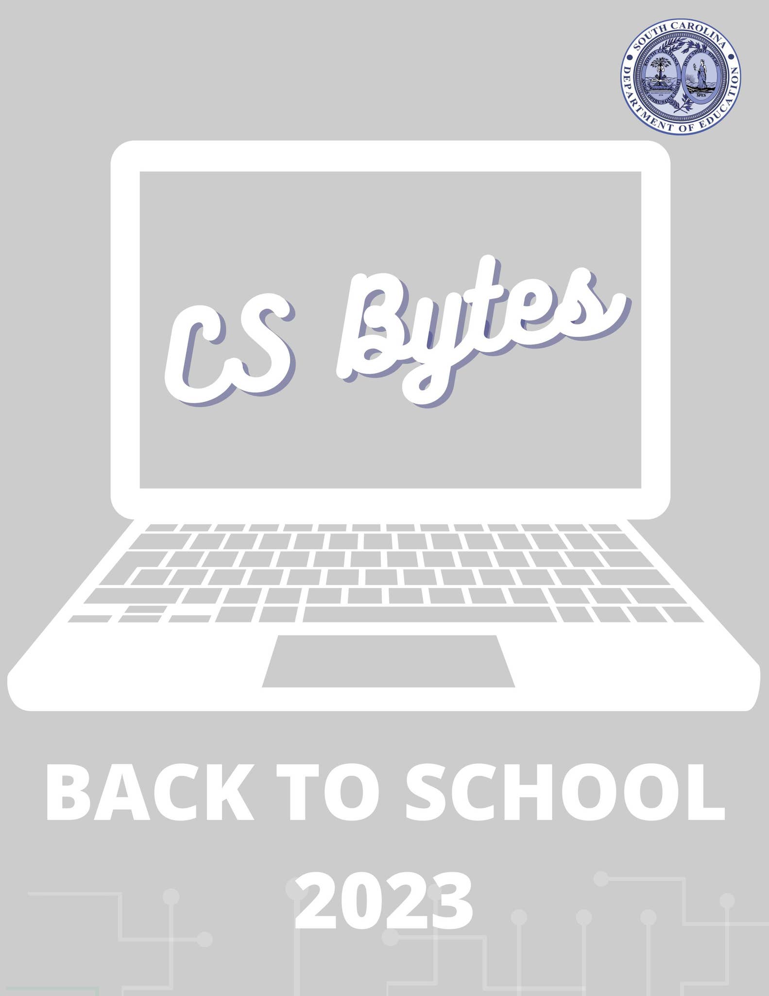 School Coding Byte CS Bytes 2023 Back to School Edition by cteforsc - Issuu