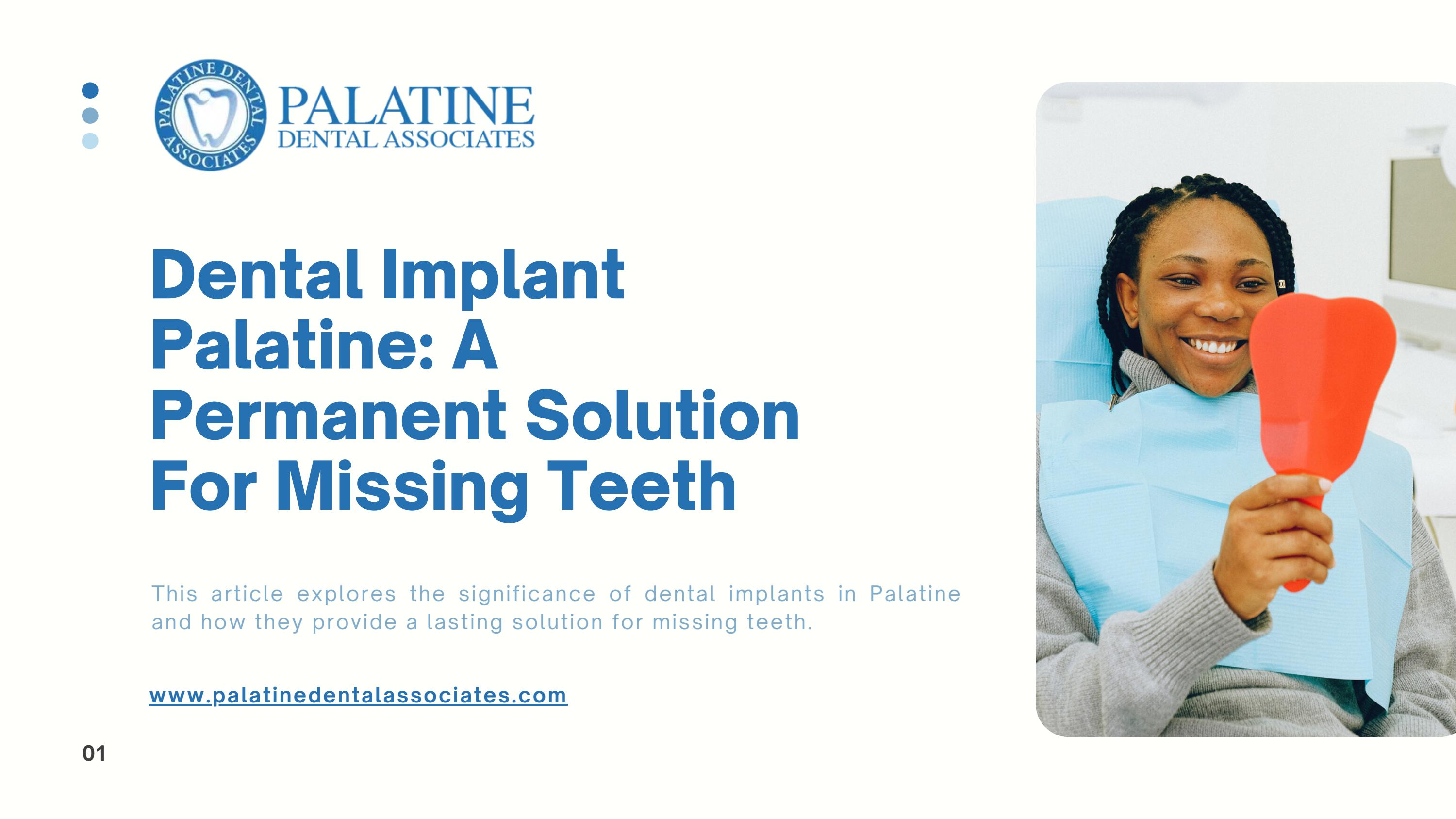 Dental Implant Palatine A Permanent Solution For Missing Teeth by Palatine Dental Associates