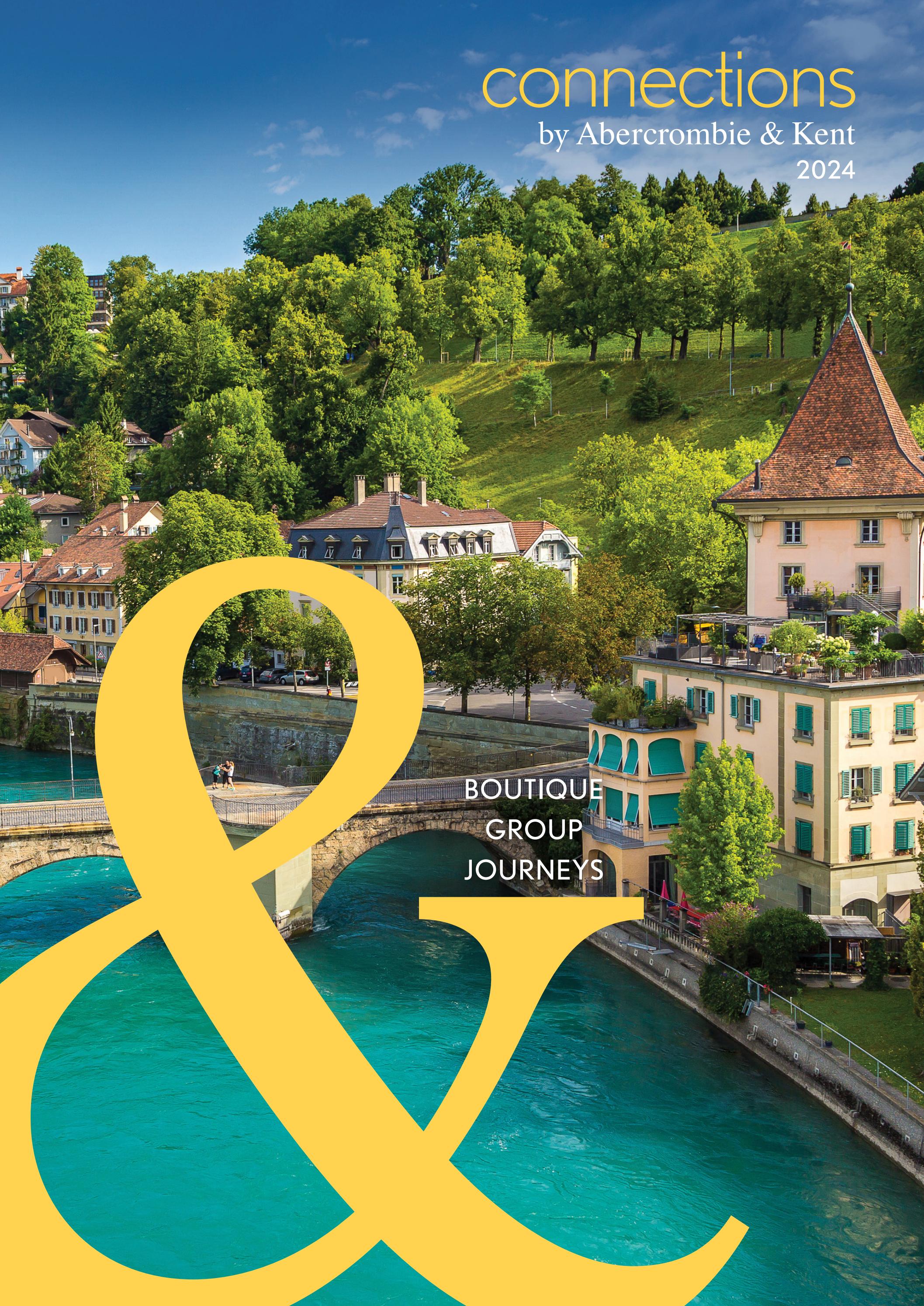 Connections Boutique Journeys 2024 by Abercrombie & Kent AU Issuu