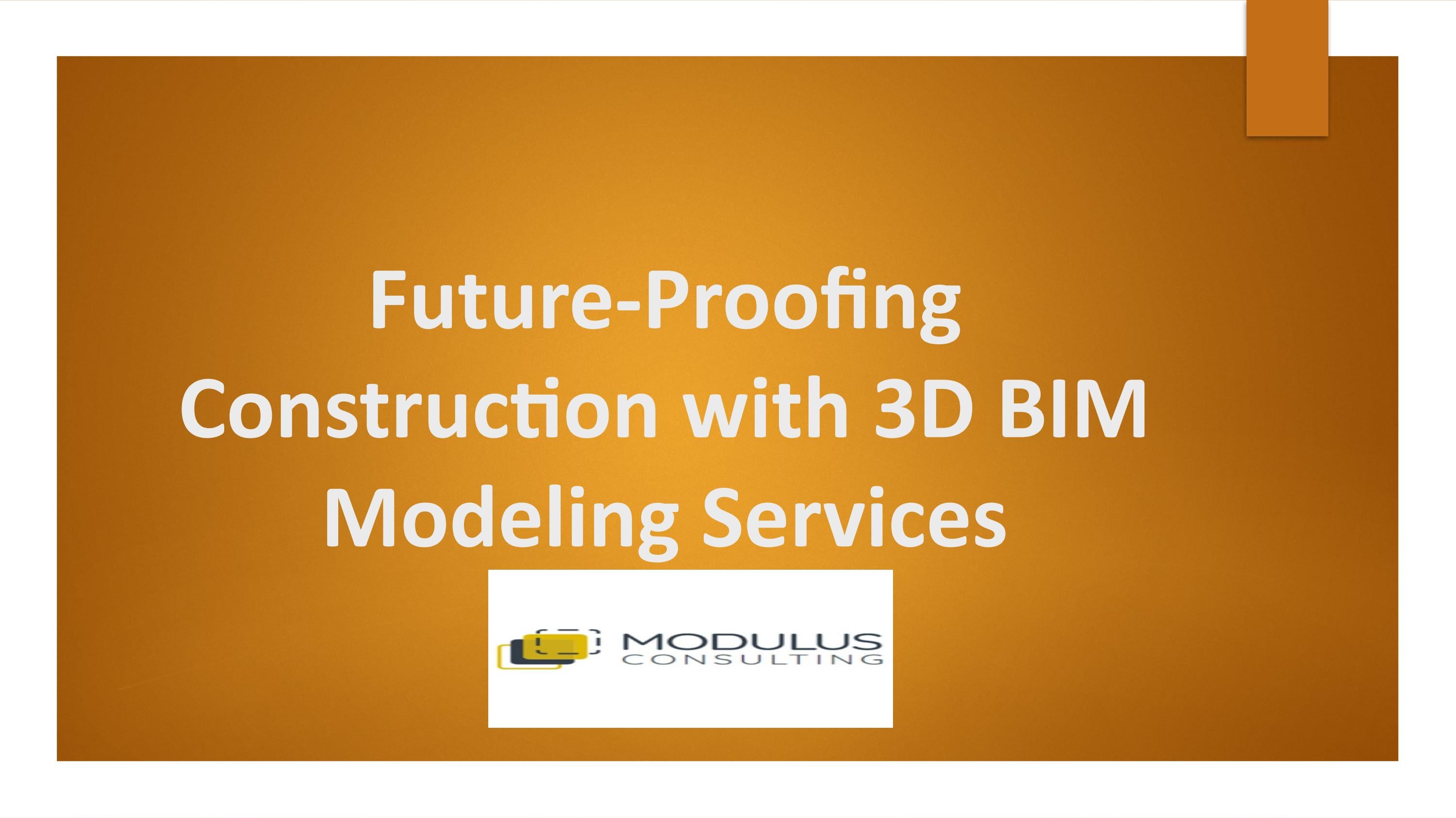 Future Proofing Construction With 3d Bim Modeling Services By Modulus