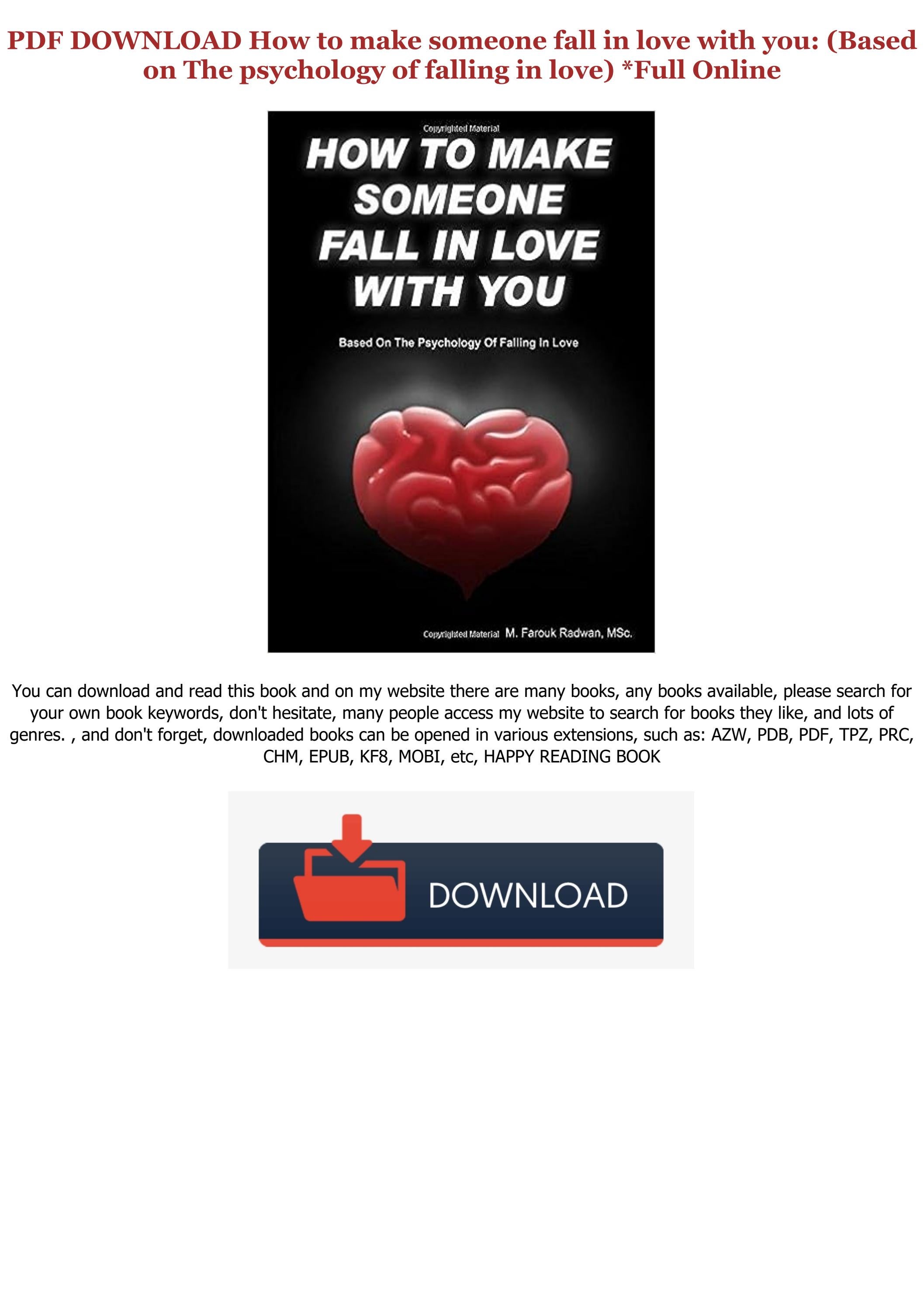 (B.O.O.K.) How to make someone fall in love with you (Based on The psychology of falling in
