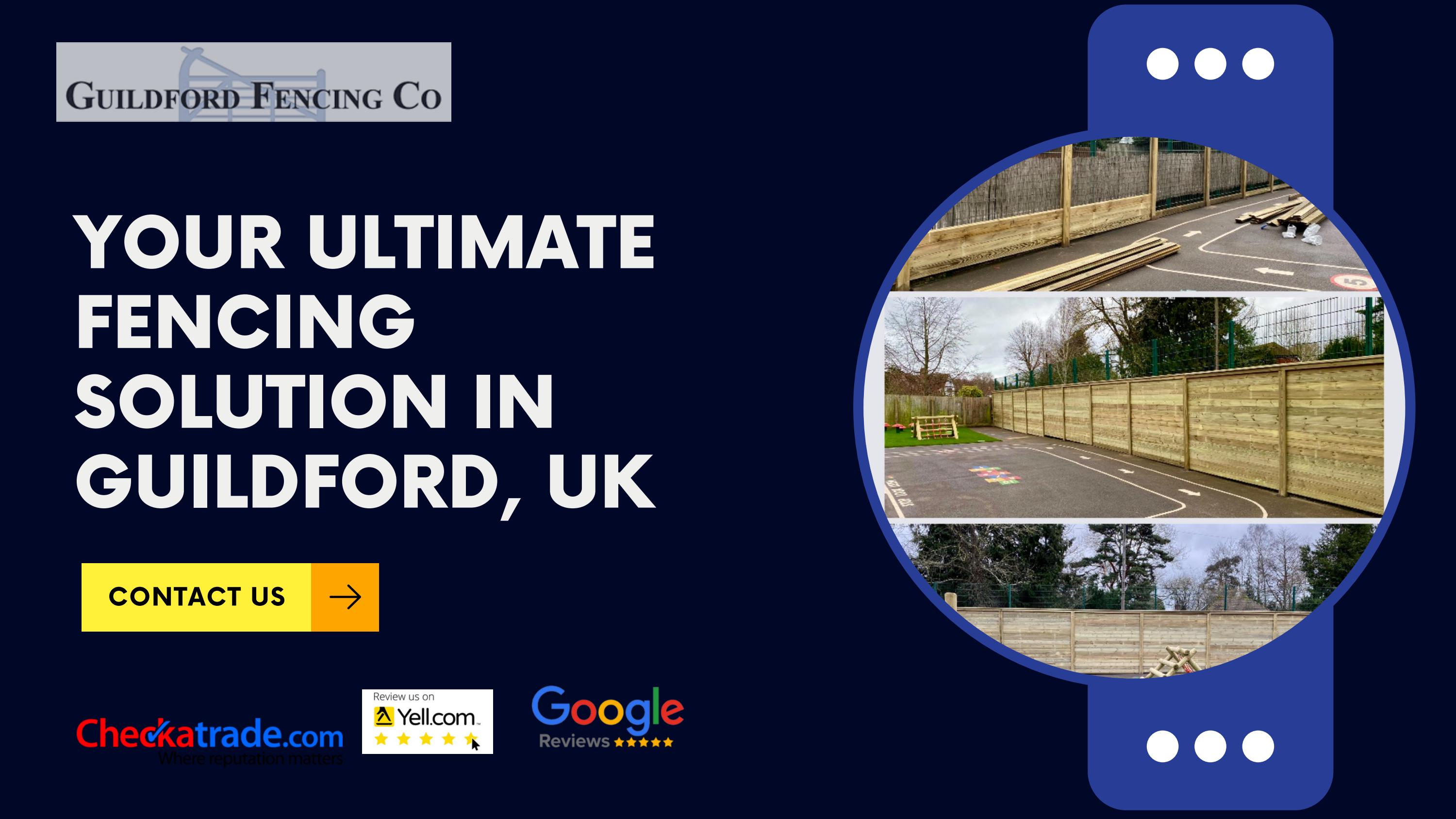 Your Ultimate Fencing Solution in Guildford, UK by Guildford Fencing Co