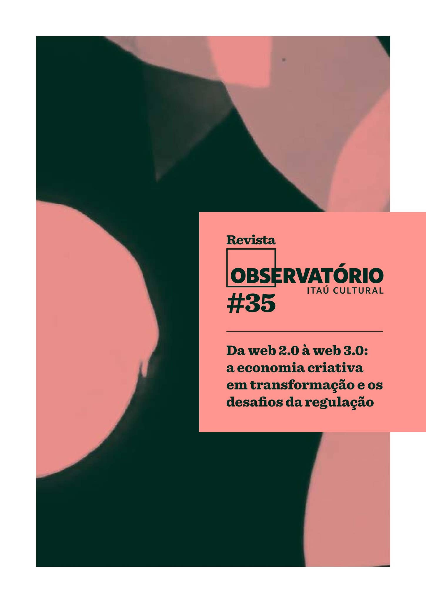 Observatório 35 – Da web 2.0 à web 3.0 by Itaú Cultural - Issuu