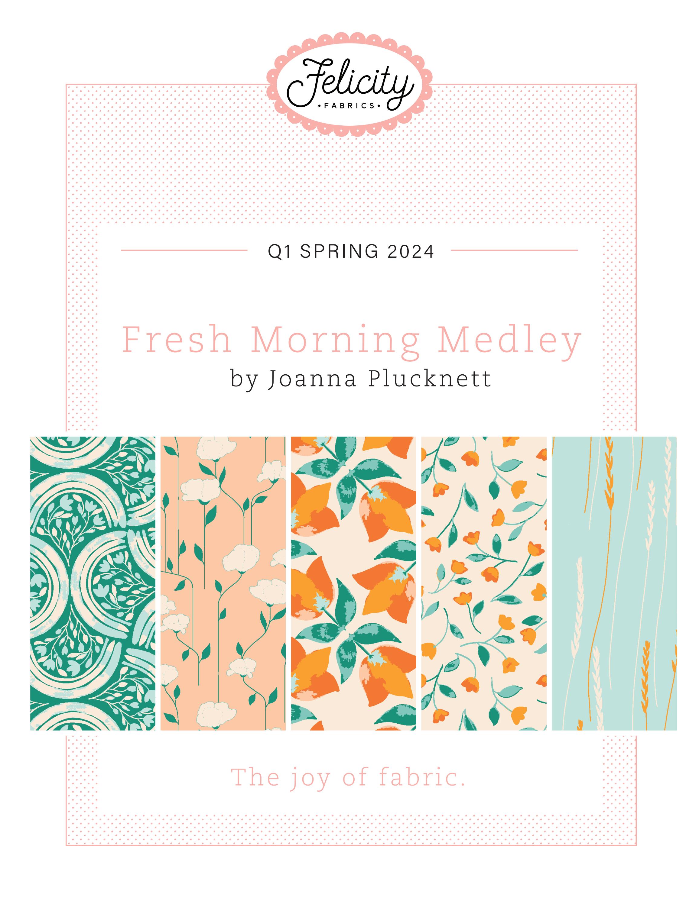 Felicity Fabrics Fresh Morning Medley Look Book by EE Schenck Company