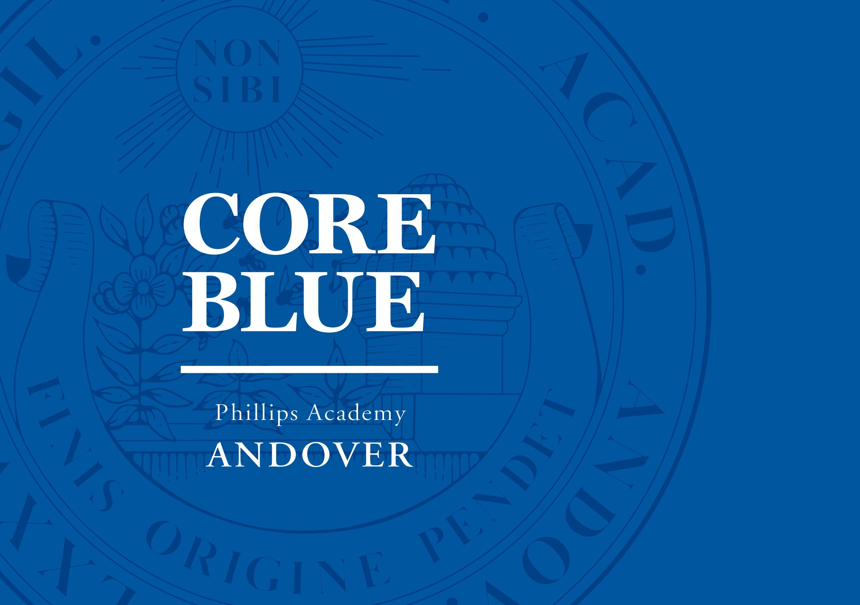 Andover Core Blue by Phillips Academy Issuu