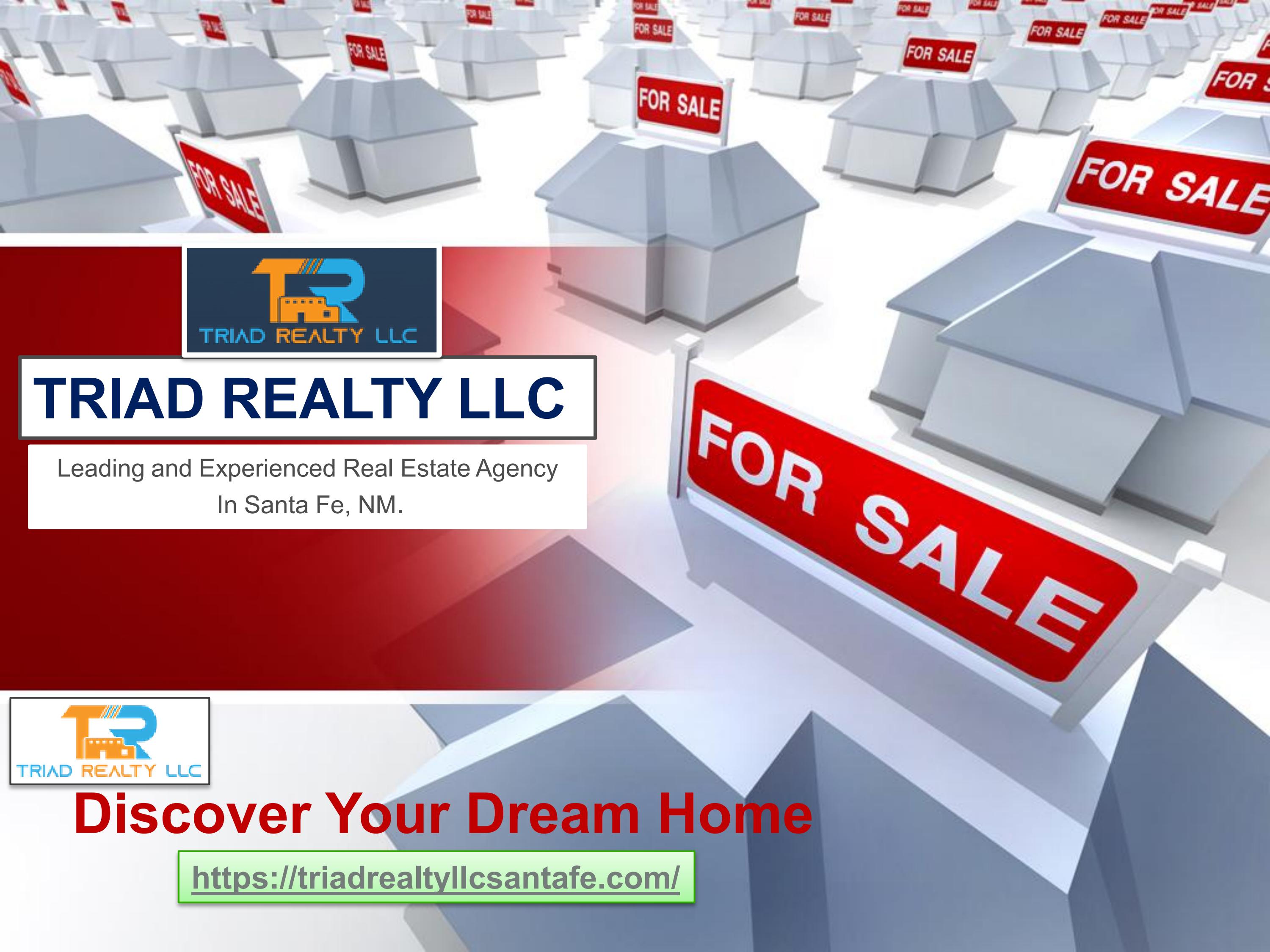 Uncover Your Dream Home in Santa Fe, NM with Triad Realty LLC! by