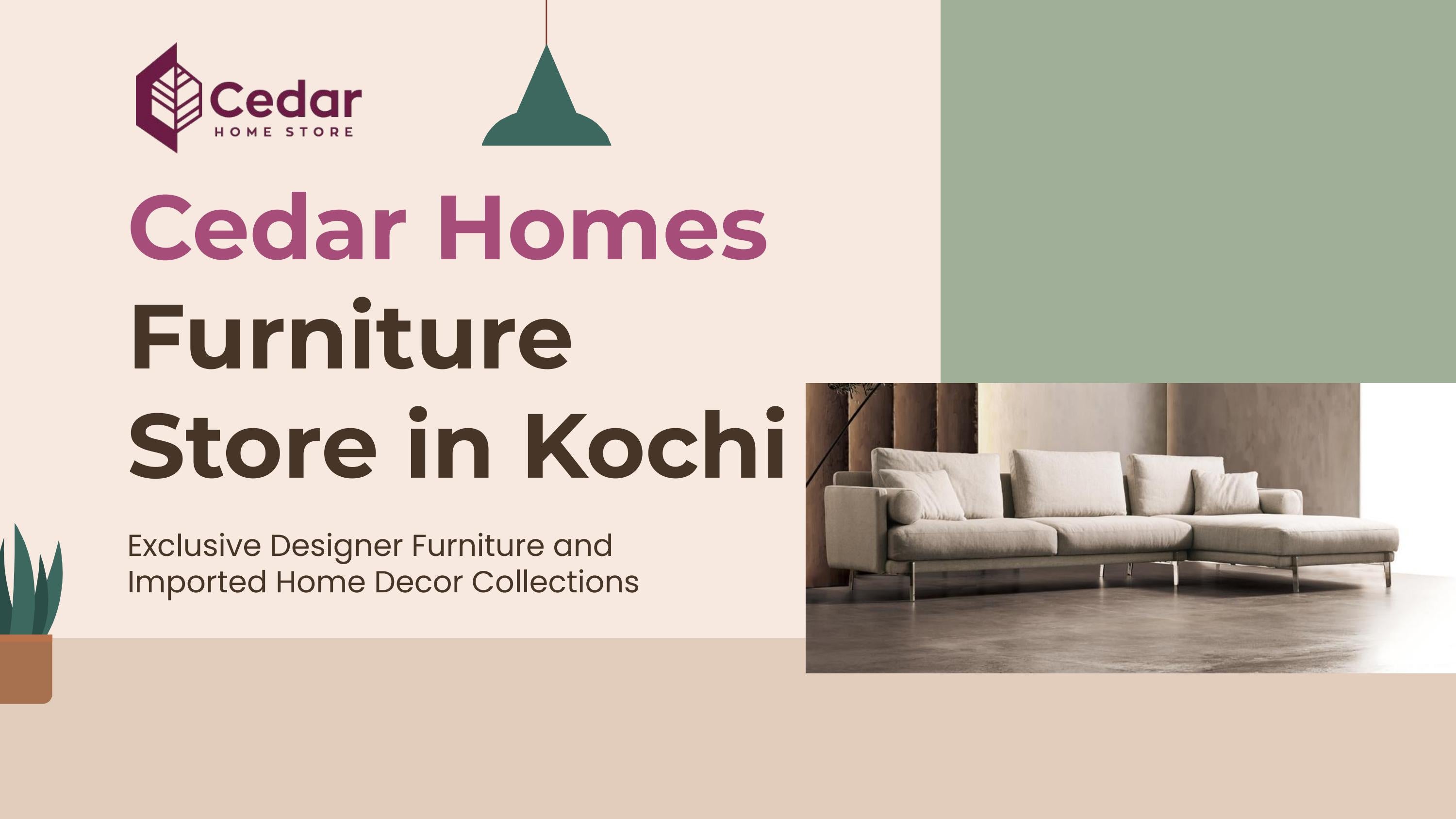 Cedar Home Store Premium Furniture Store in Kochi by cedar ads Issuu