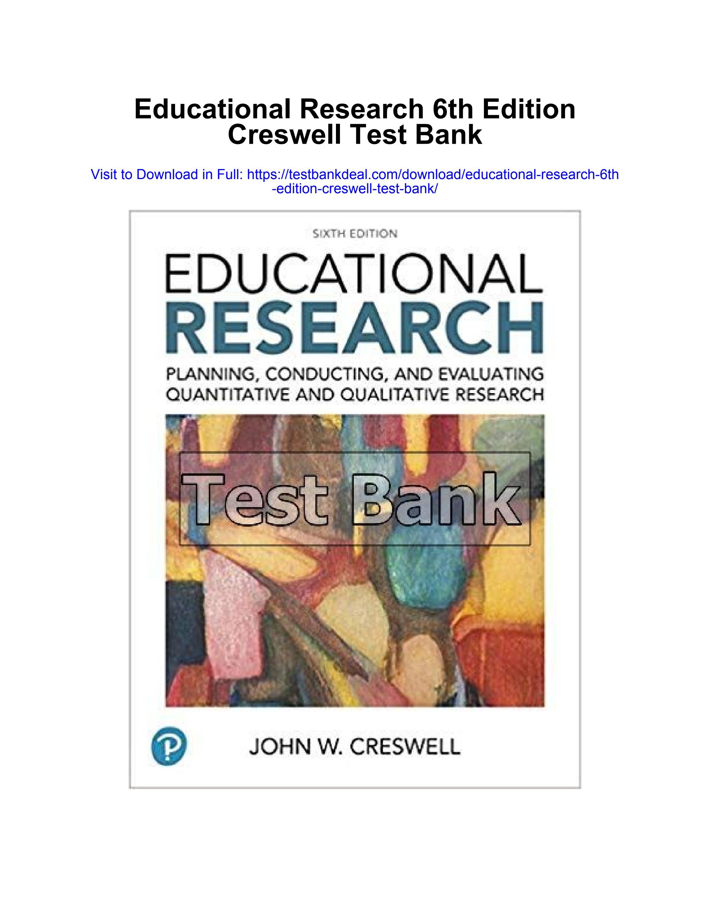 Educational research 6th edition creswell test bank by randy.smith362