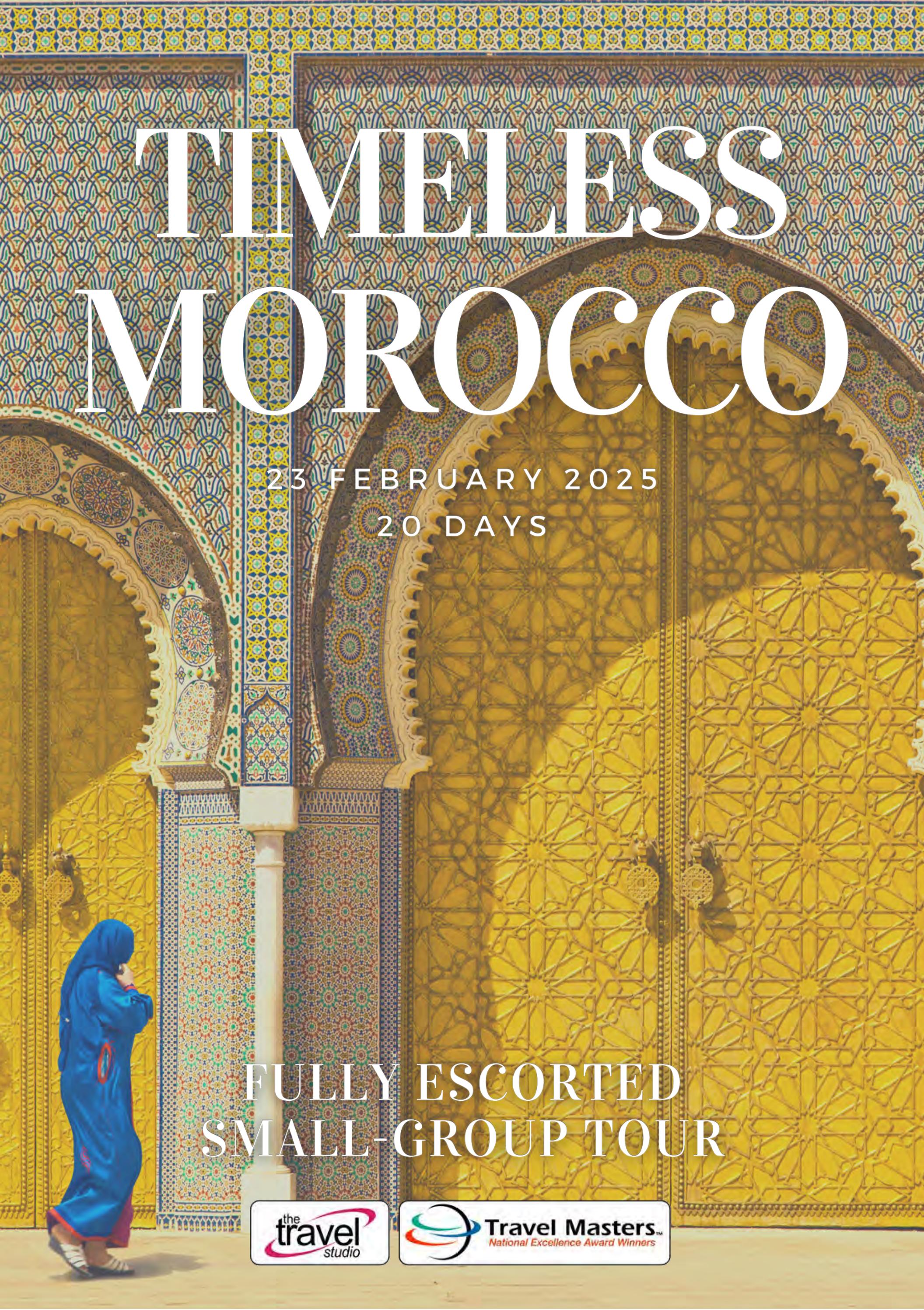 Morocco Small-Group Escorted Tour 2025 by Travel Masters - Issuu