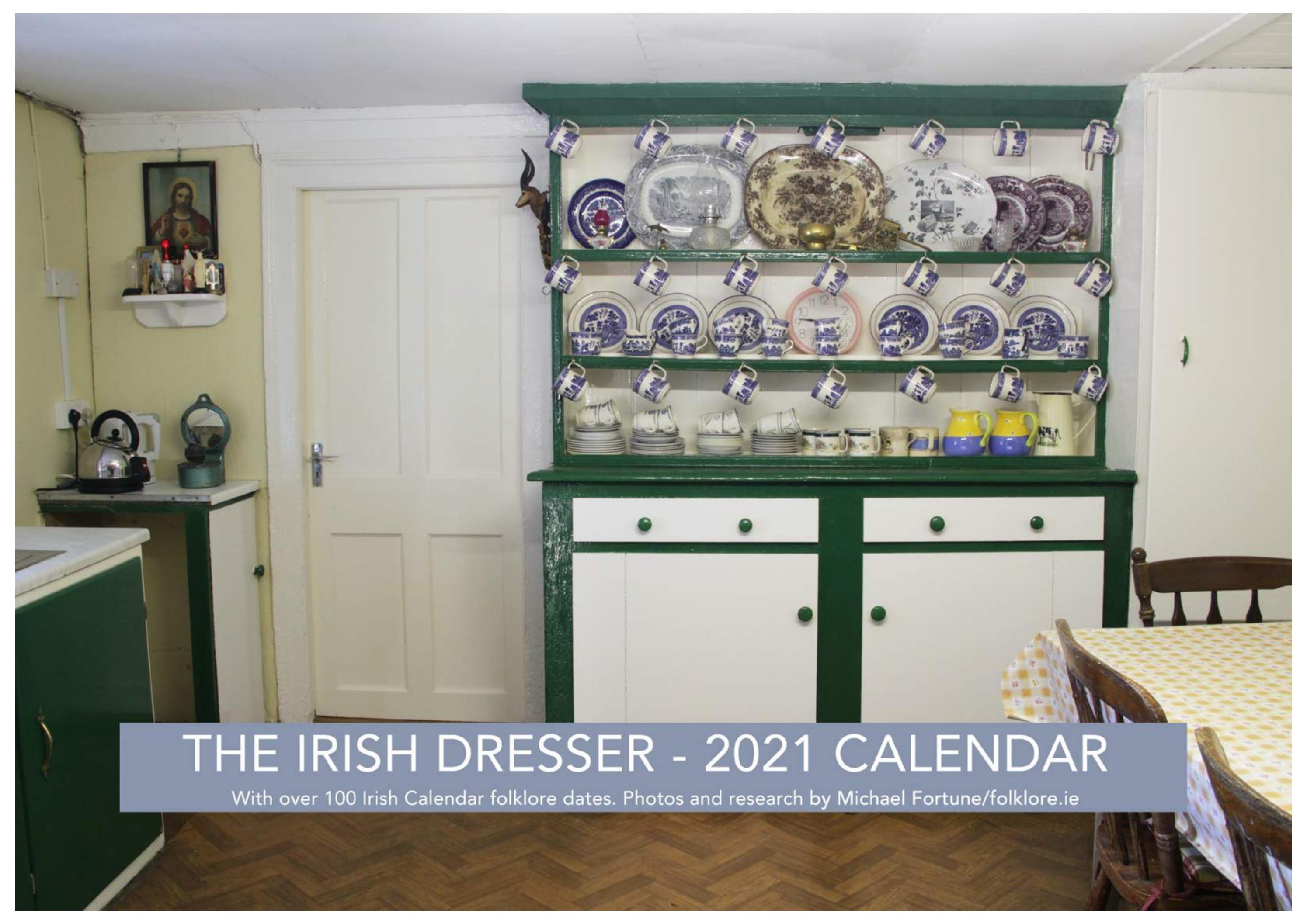 The 2021 Irish Dresser and Folklore Calendar by Michael Fortune Issuu