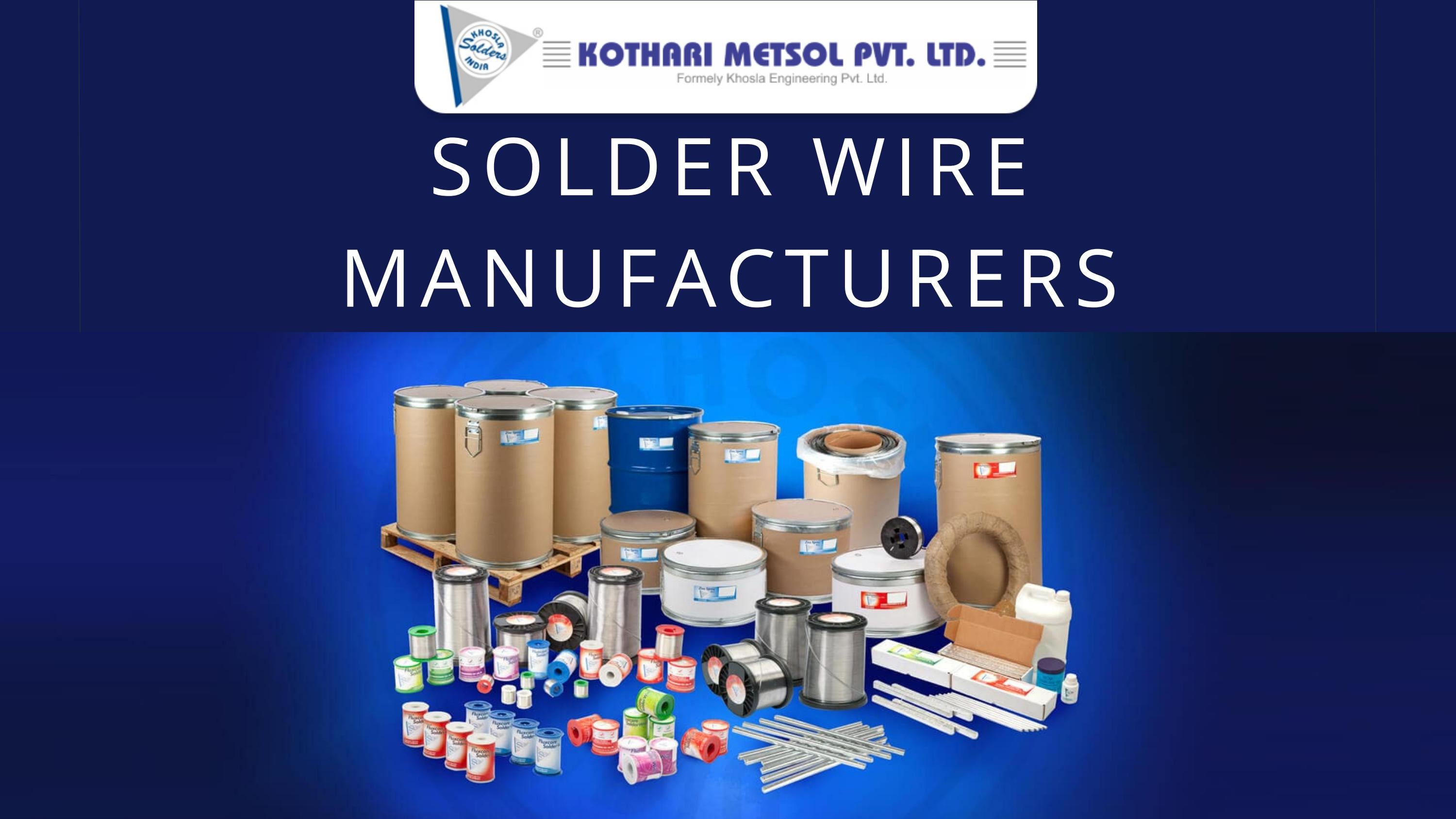 Leading Solder Wire Manufacturers | Kothari Metsol by Kothari Metsol ...