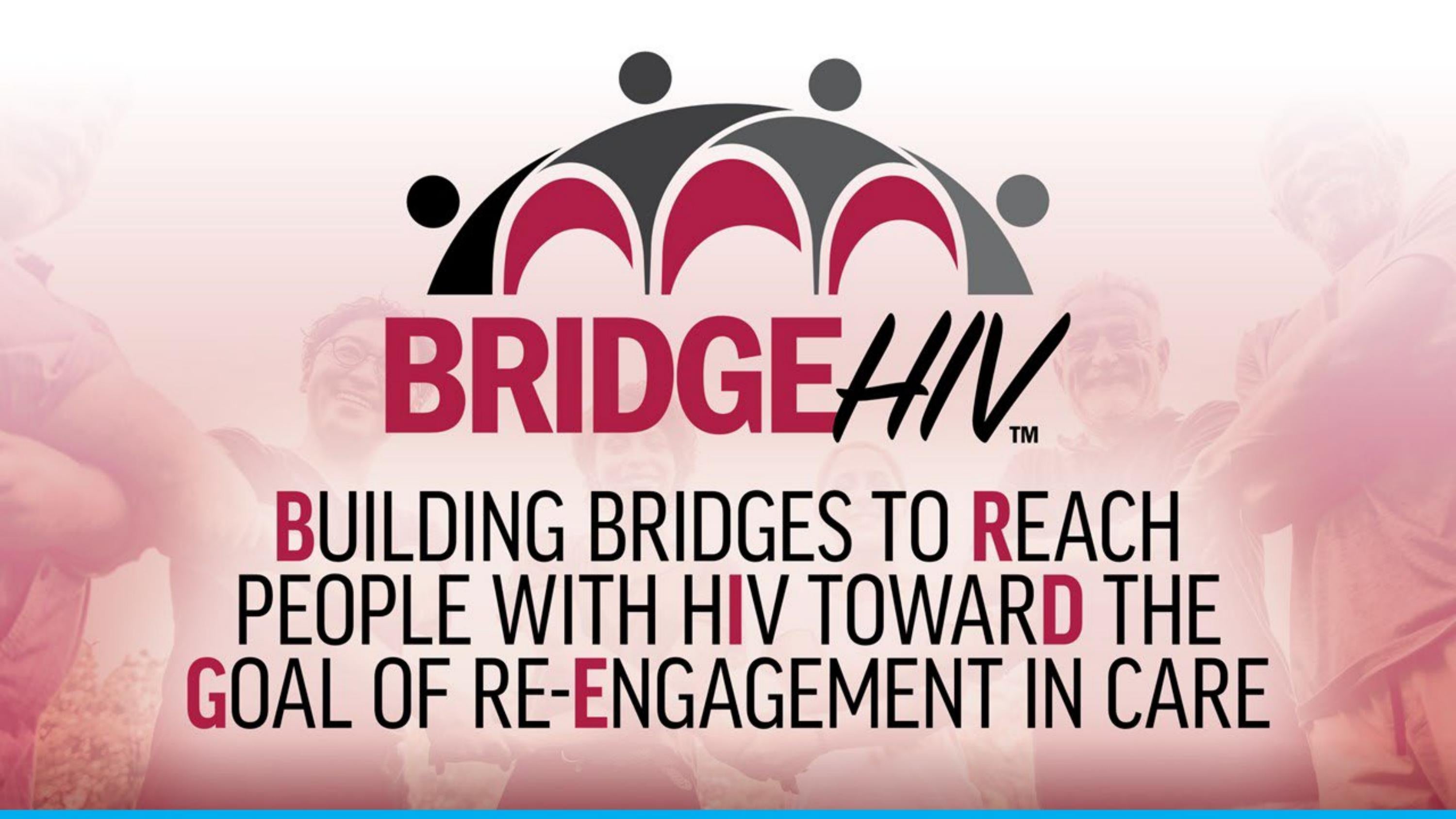 BRIDGE HIV: Building Bridges to Reach People With HIV Toward the Goal ...