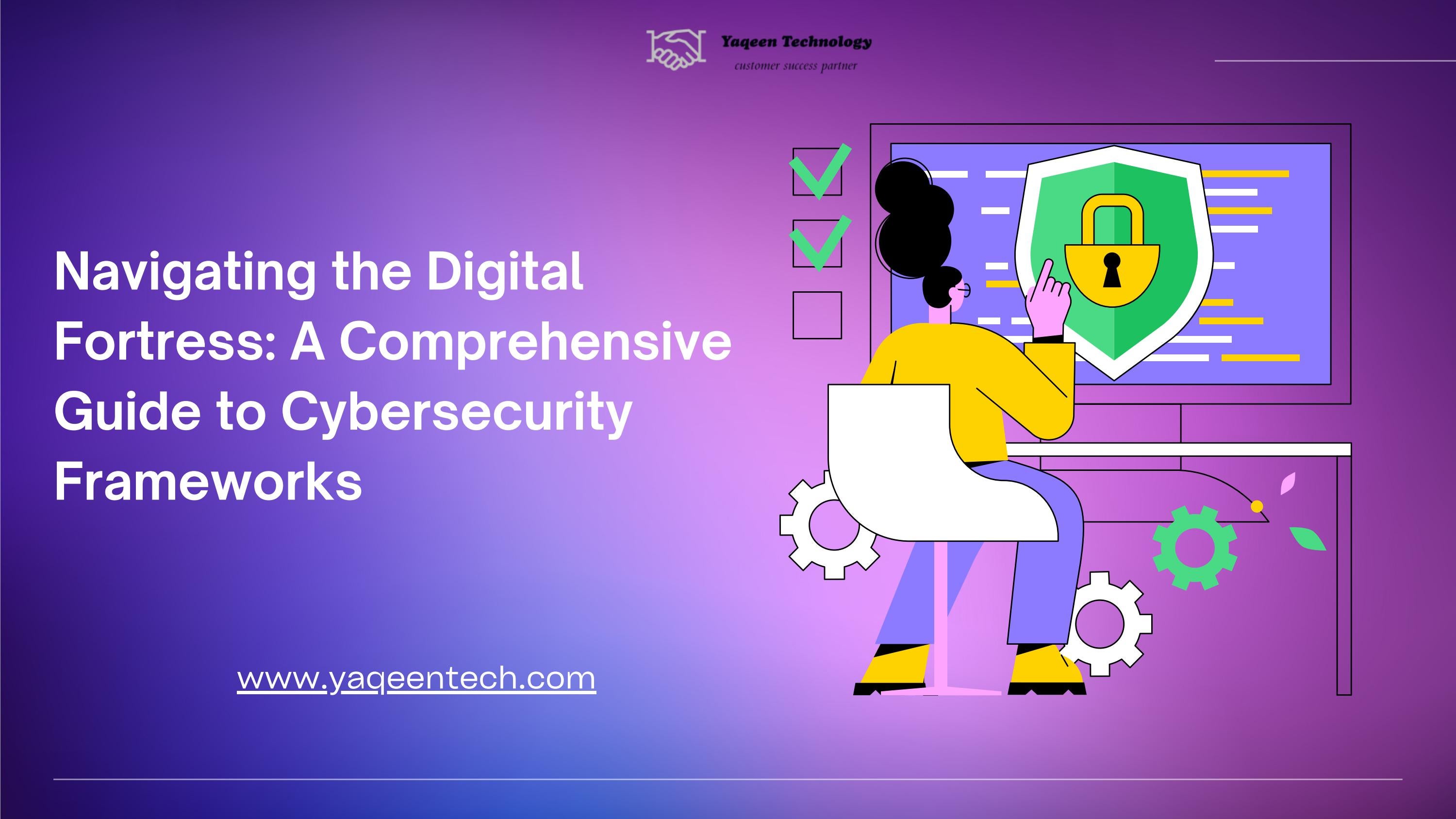 Navigating the Digital Fortress A Comprehensive Guide to Cybersecurity
