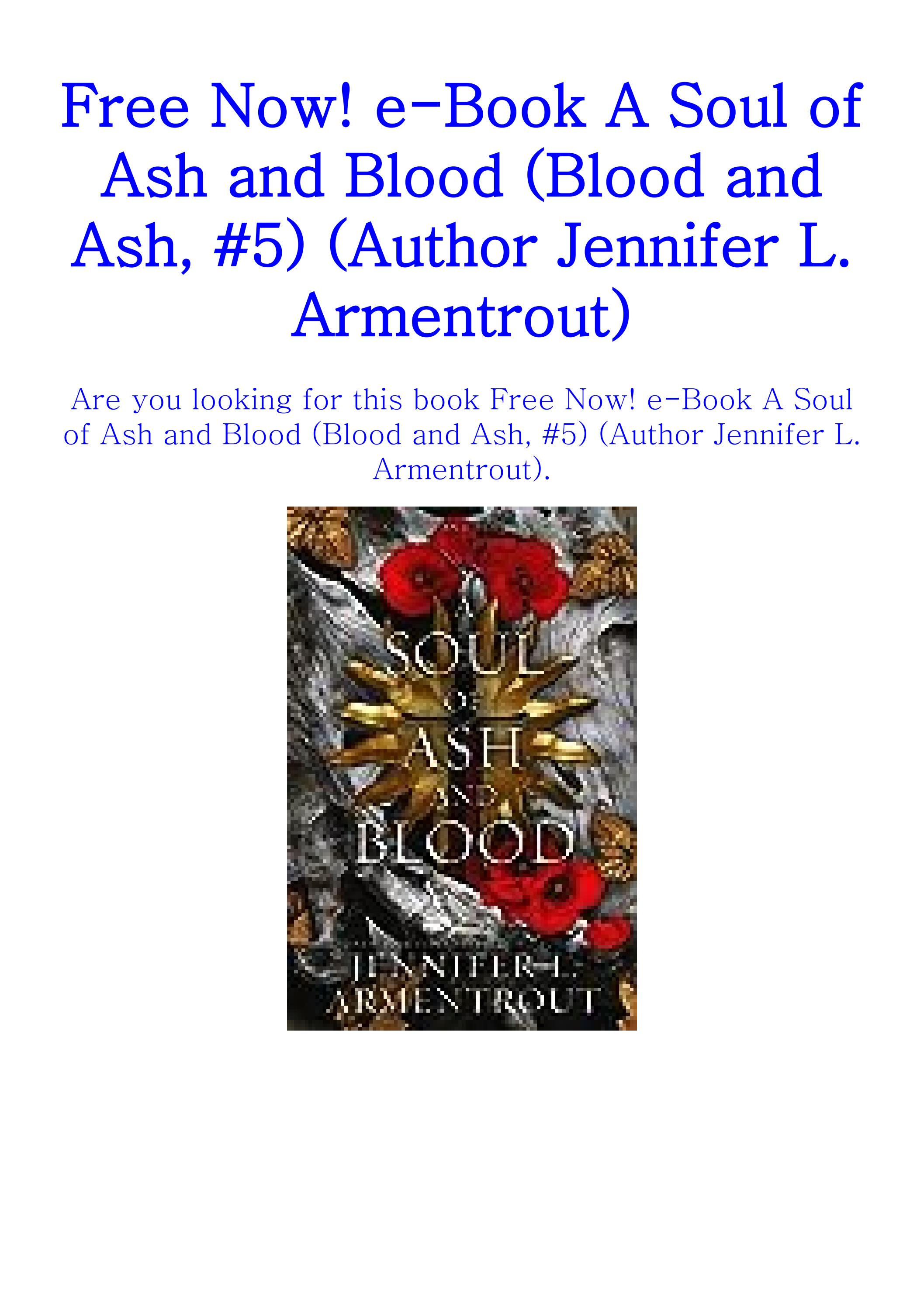 Free Now! e-Book A Soul of Ash and Blood (Blood and Ash, #5) (Author ...