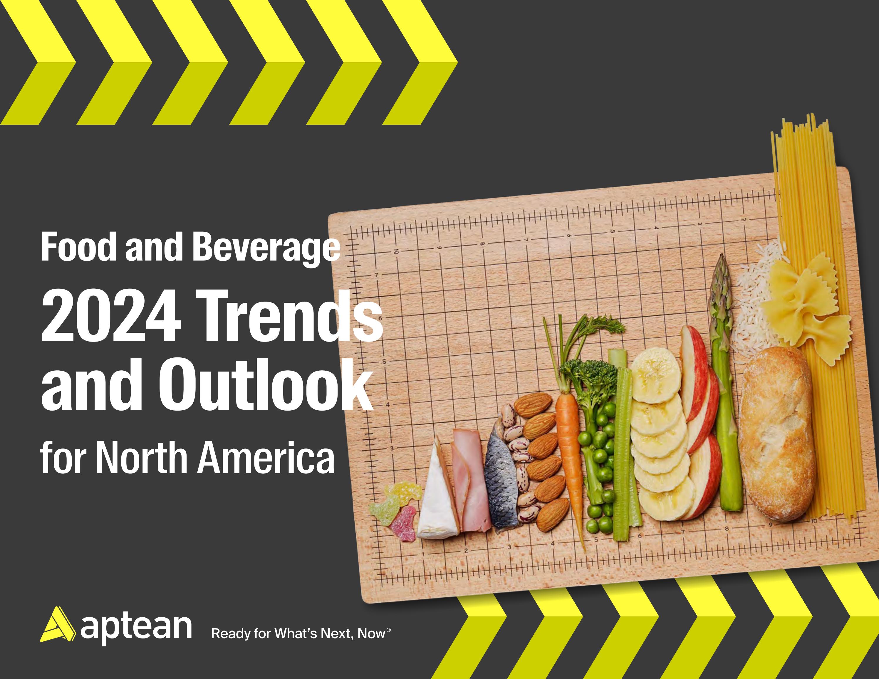 Aptean Food and Beverage 2024 Trends and Outlook for North America by ...