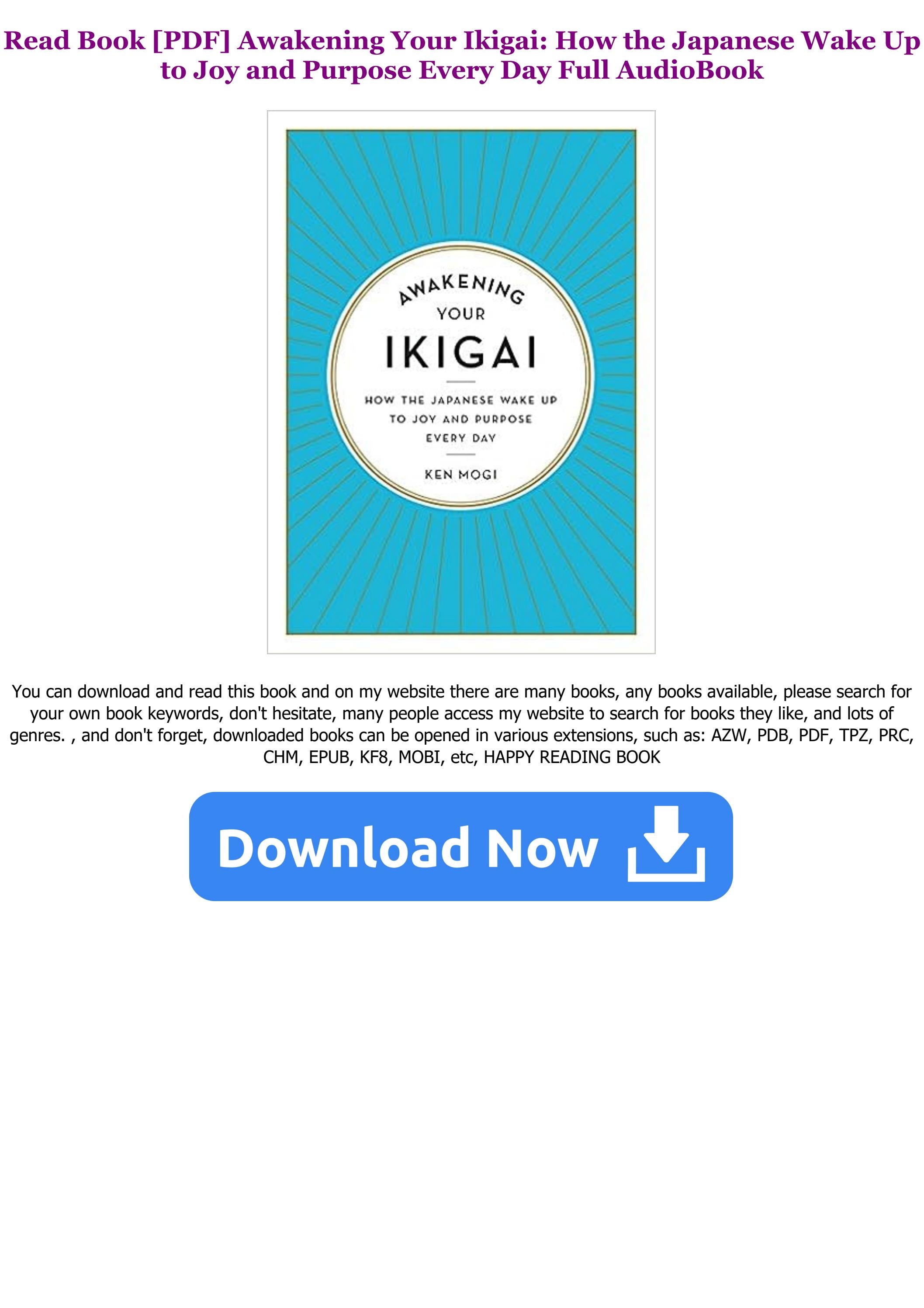 DOWNLOAD in [PDF] Awakening Your Ikigai How the Japanese Wake Up to