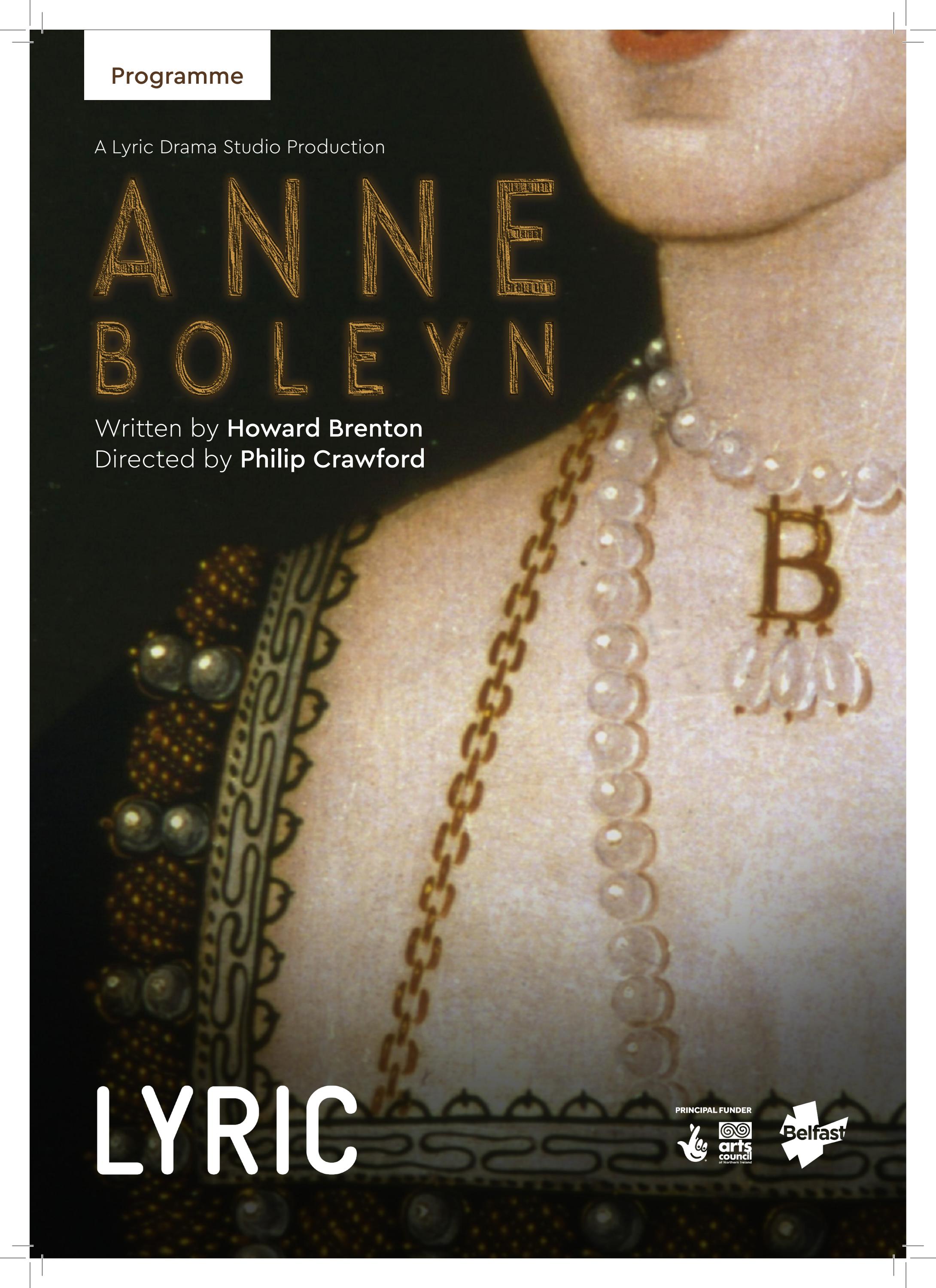 Anne Boleyn Drama Studio Programme 2023 by Lyric Theatre Belfast Issuu