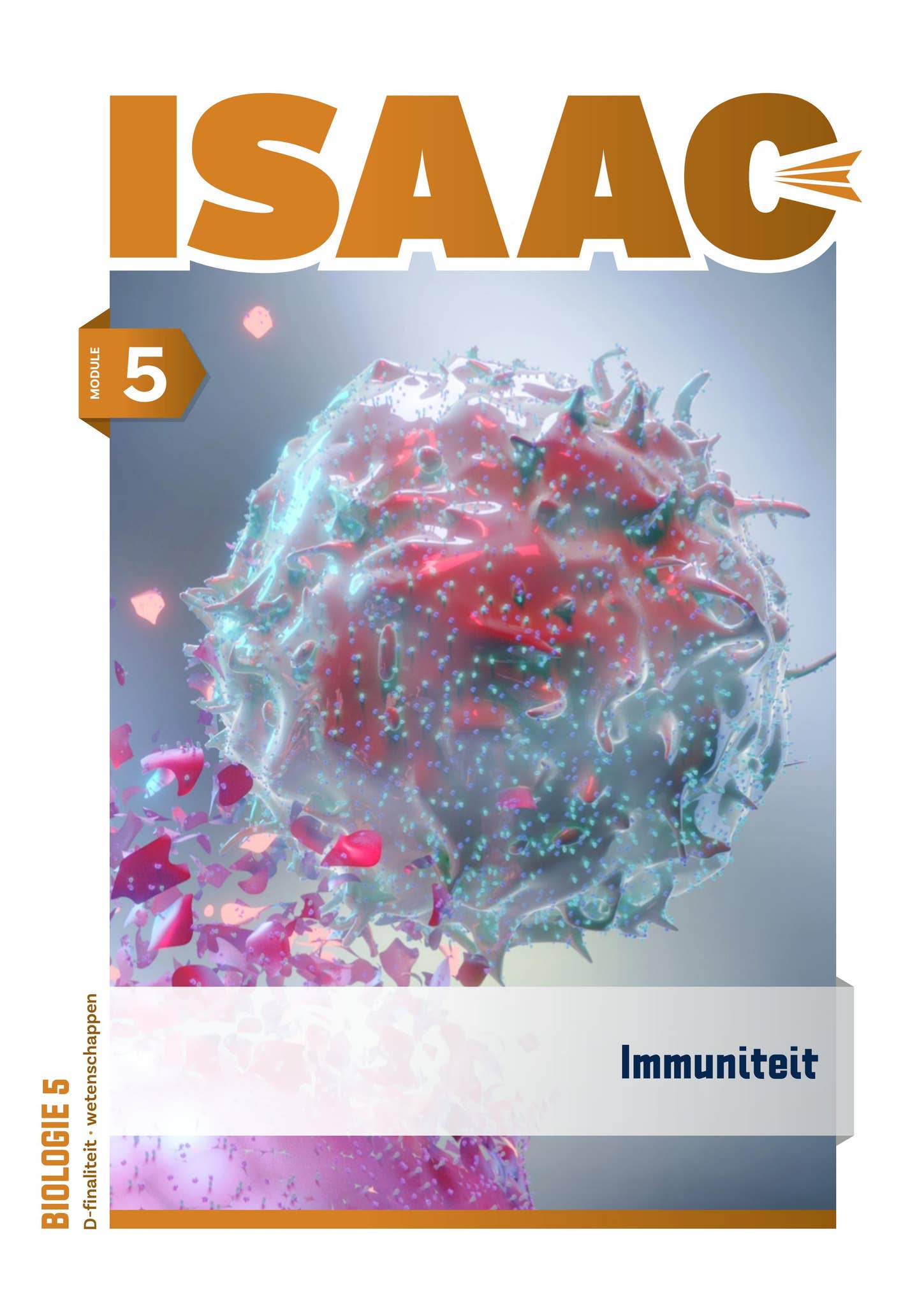 Isaac-biologie 5 D - Module 5 Immuniteit - Inkijk methode by die Keure ...