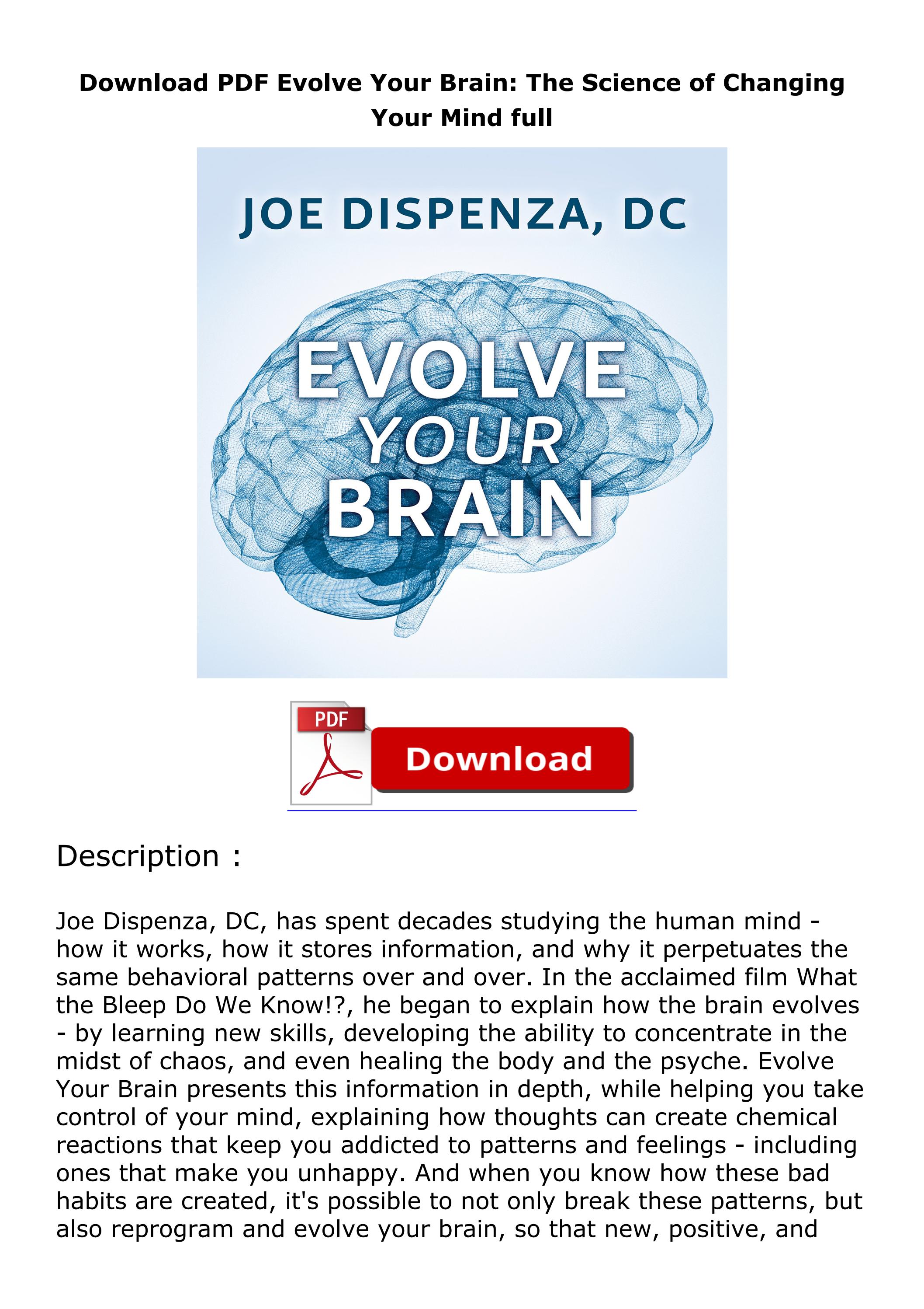 Evolve Your Brain The Science Of Changing Your Mind Download PDF Evolve Your Brain: The Science of Changing Your Mind full