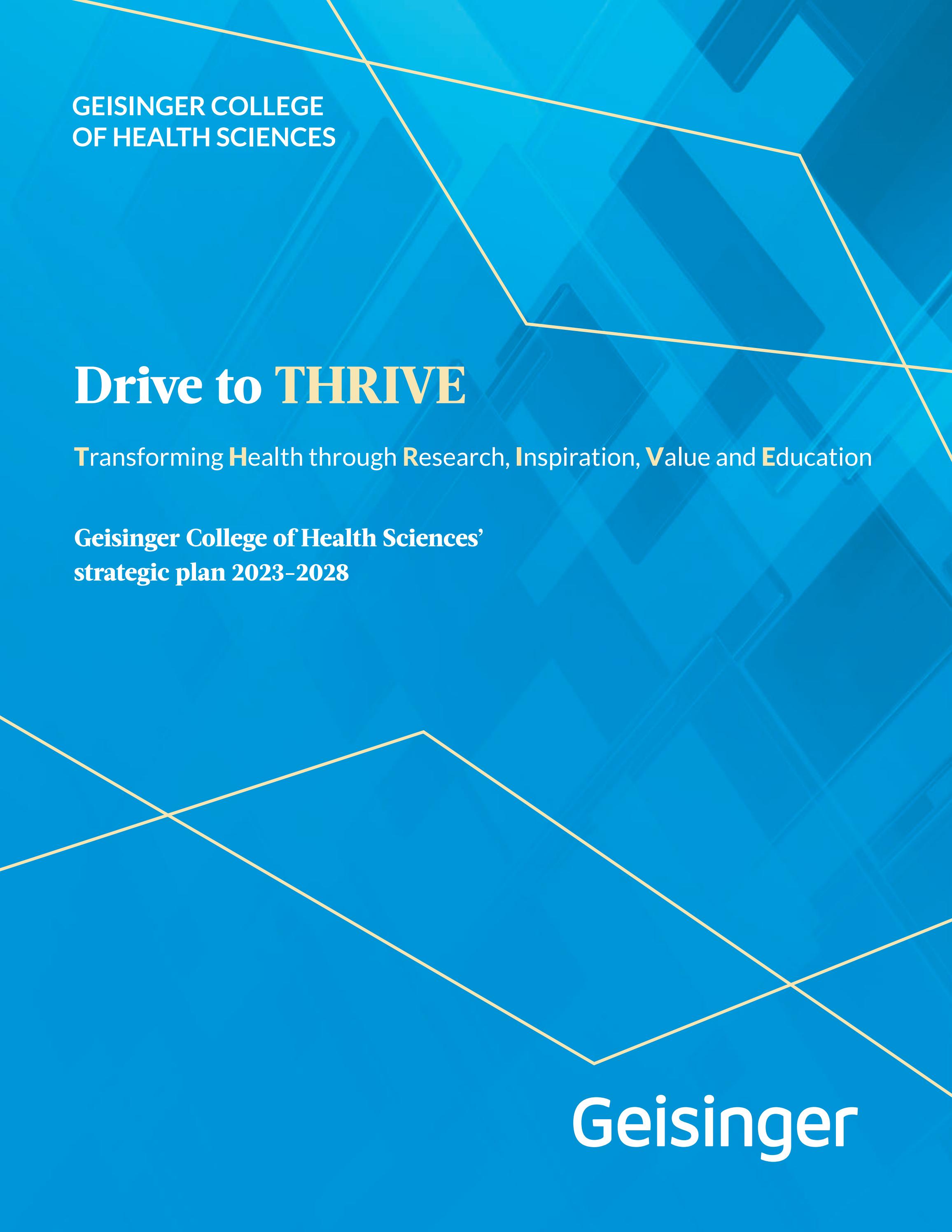 Geisinger College of Health Sciences' Drive to THRIVE by