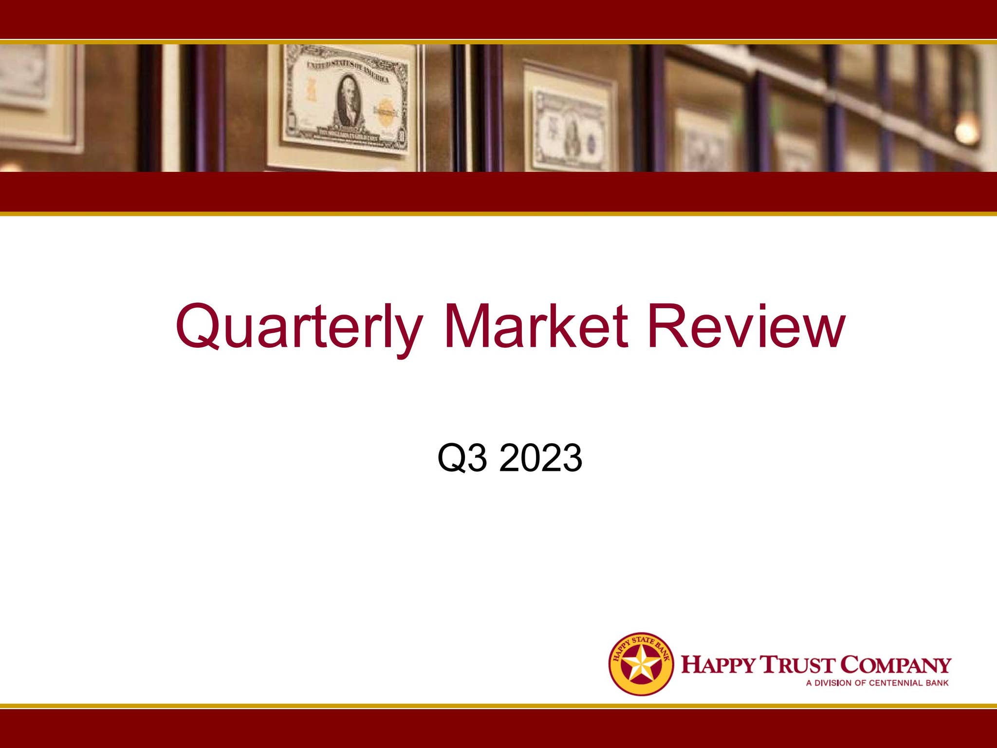 Happy Trust Company Quarterly Market Review - Q3 2023 by my100bank - Issuu