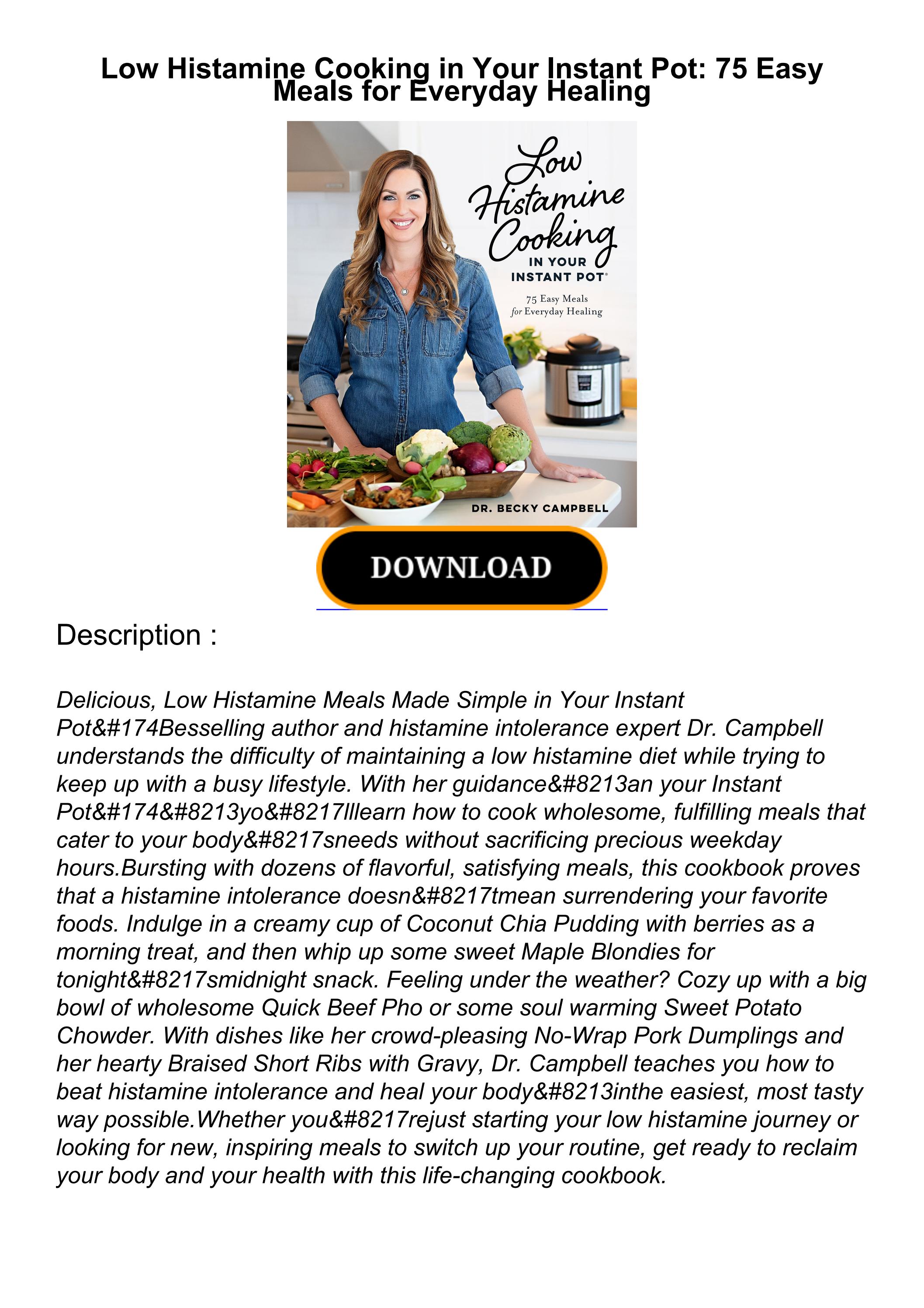 Download Book [PDF] Low Histamine Cooking in Your Instant Pot 75 Easy