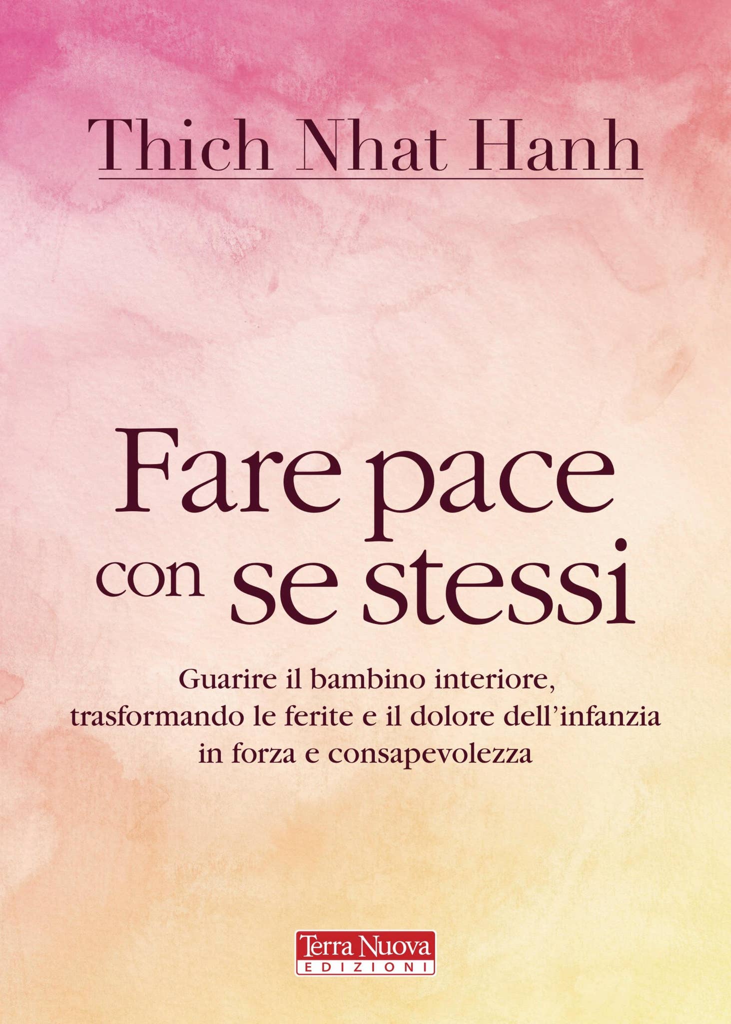 Fare pace con se stessi by Terra Nuova Edizioni - Issuu