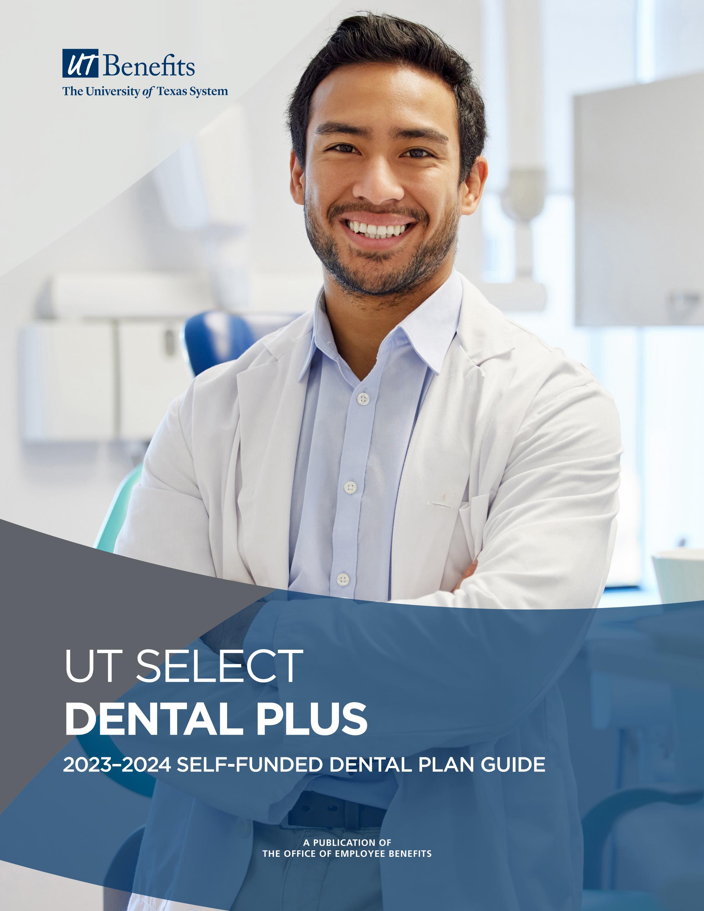 20232024 UT SELECT Dental Plus Benefits Guide by UT System Office of Employee Benefits Issuu