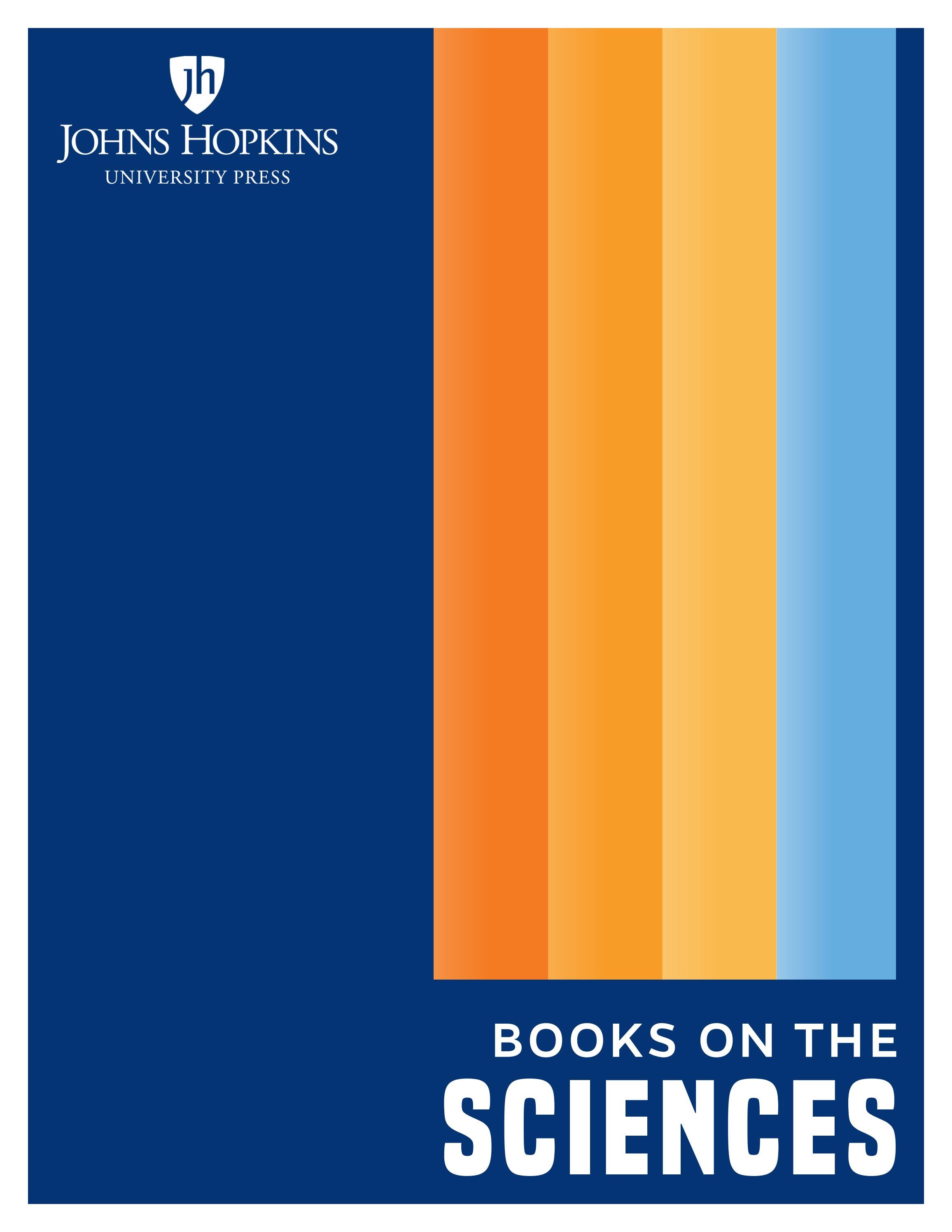 Johns Hopkins University Press Science Subject Catalog by JHUP Books