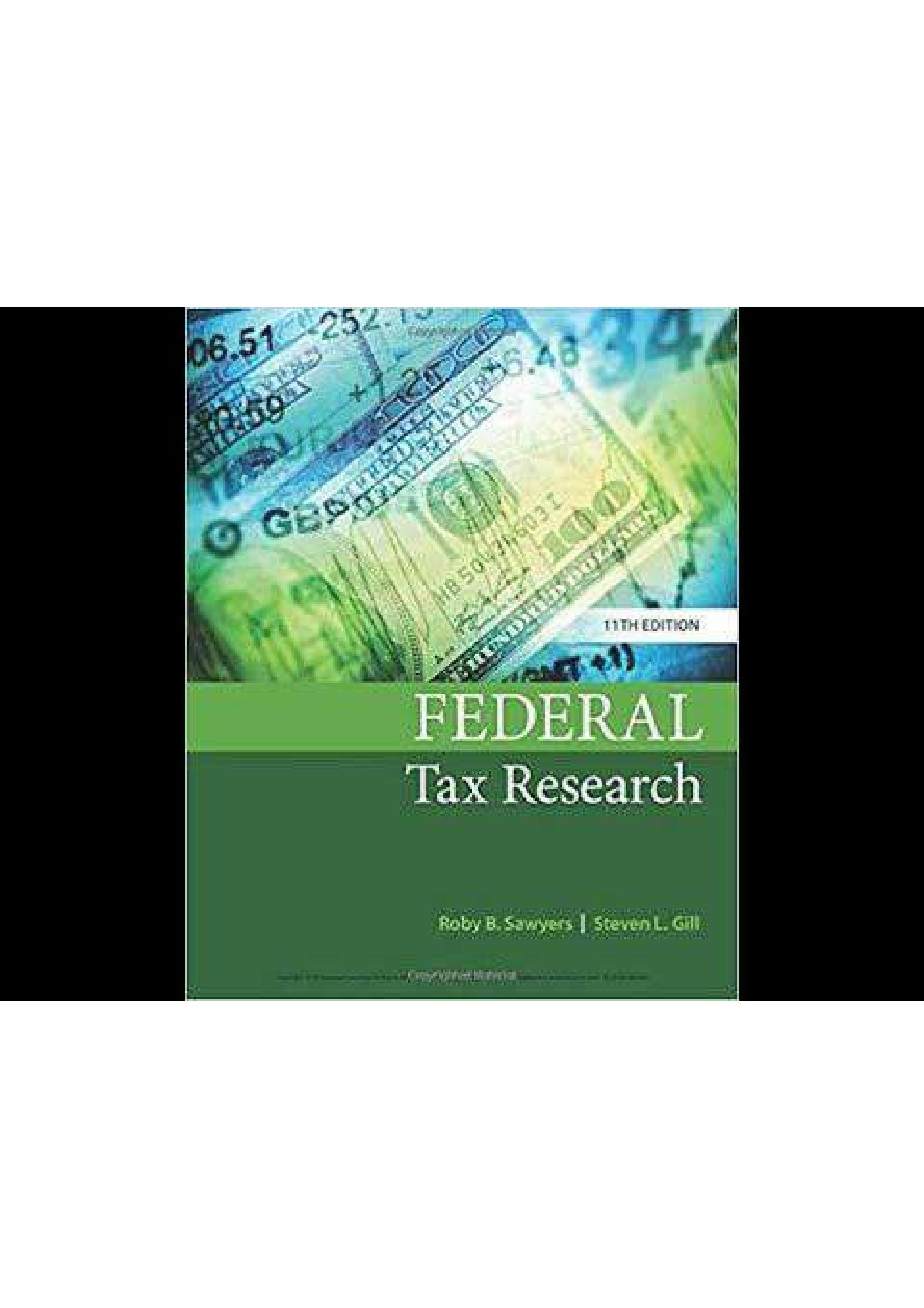 TEST BANK FOR Federal Tax Research 11th Edition Roby B Sawyers Steven