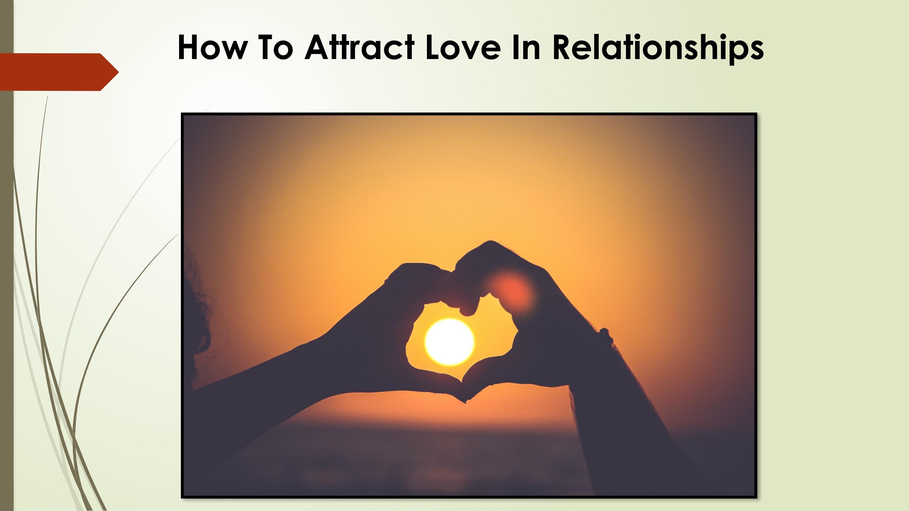 How To Attract Love In Relationships by Astrology Blog Issuu