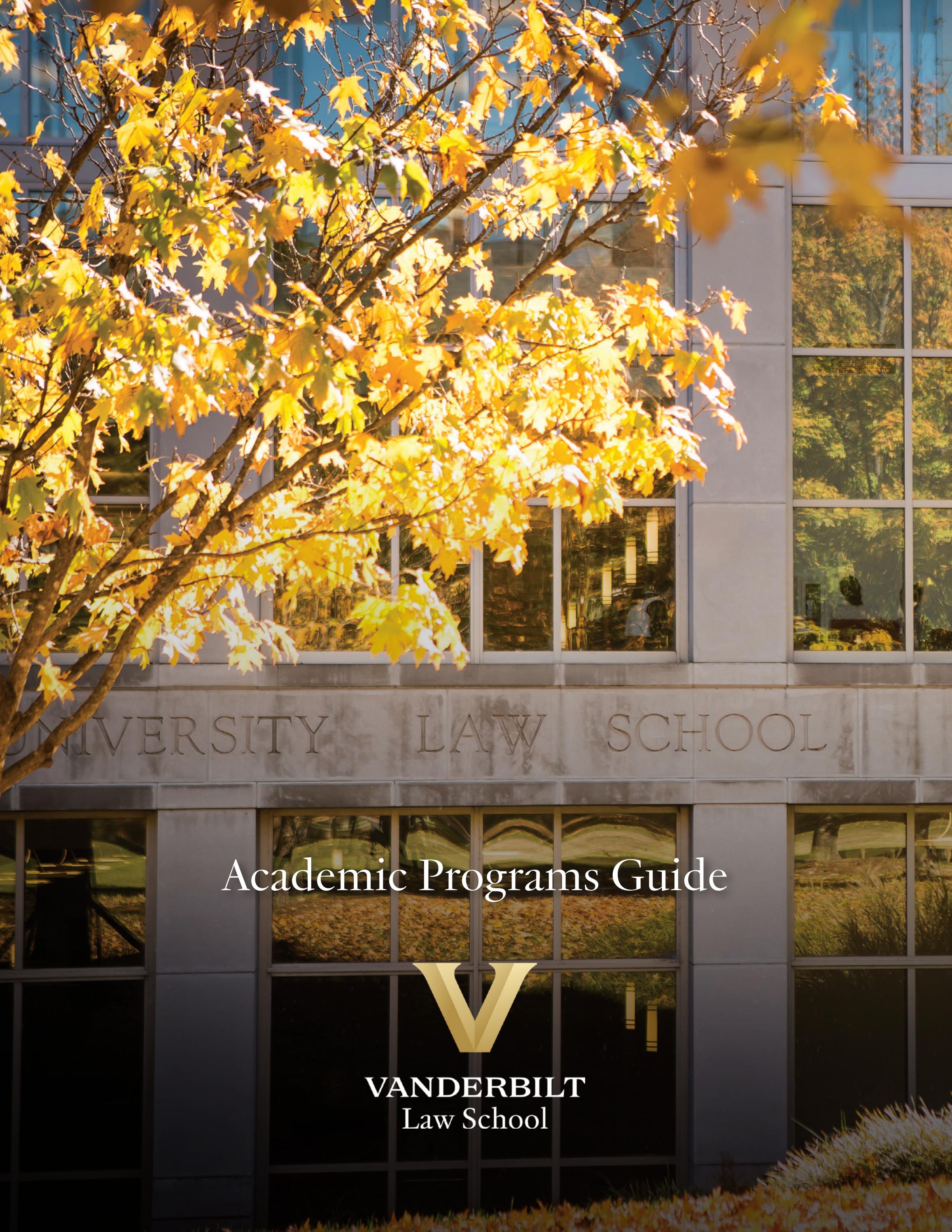 Vanderbilt Law School Academic Program Guide 2024 by Vanderbilt Law