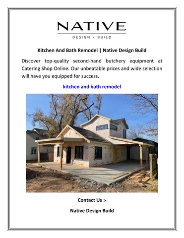 Kitchen And Bath Remodel | Native Design Build by nativedesignbuild - Issuu