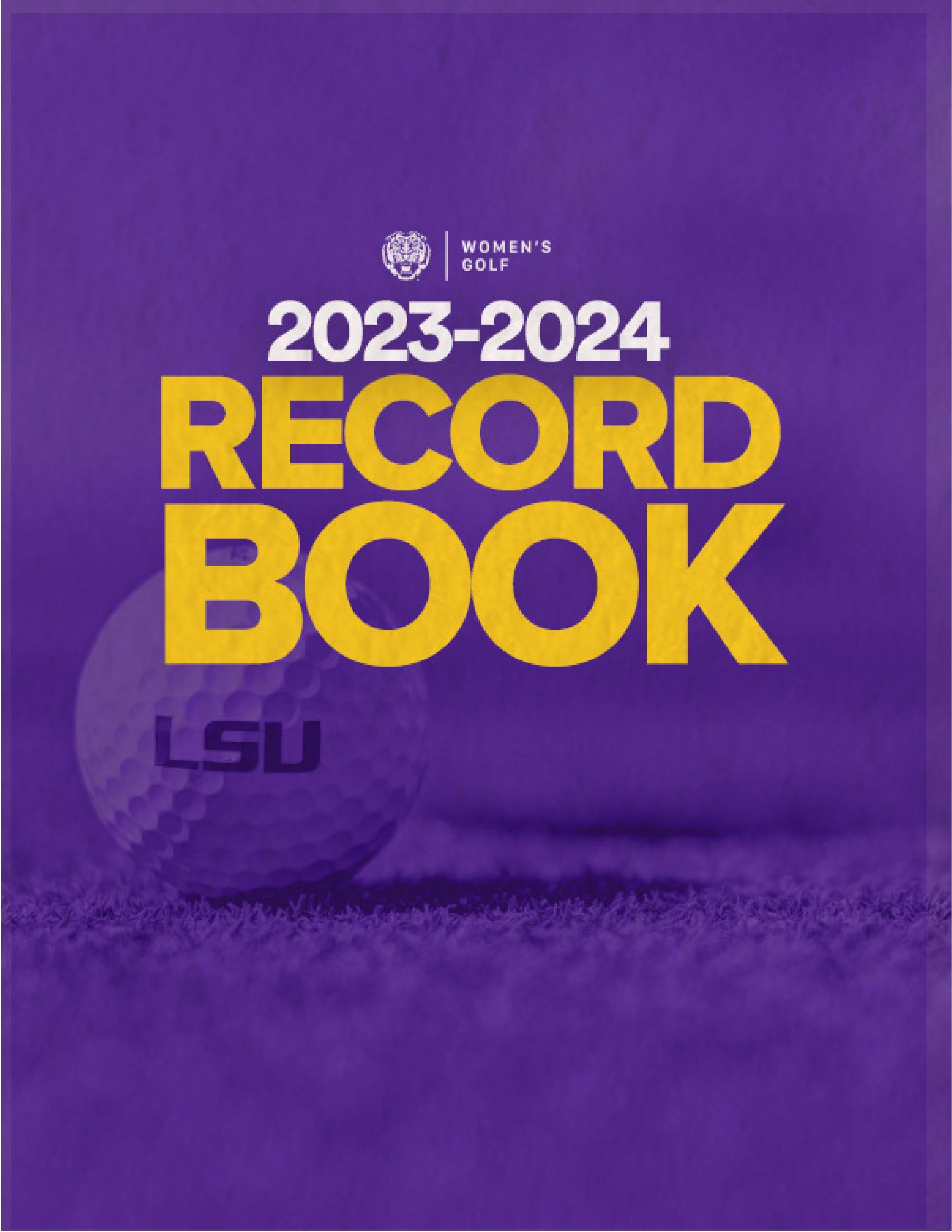 202324 LSU Women's Golf Record Book by LSU Athletics Issuu