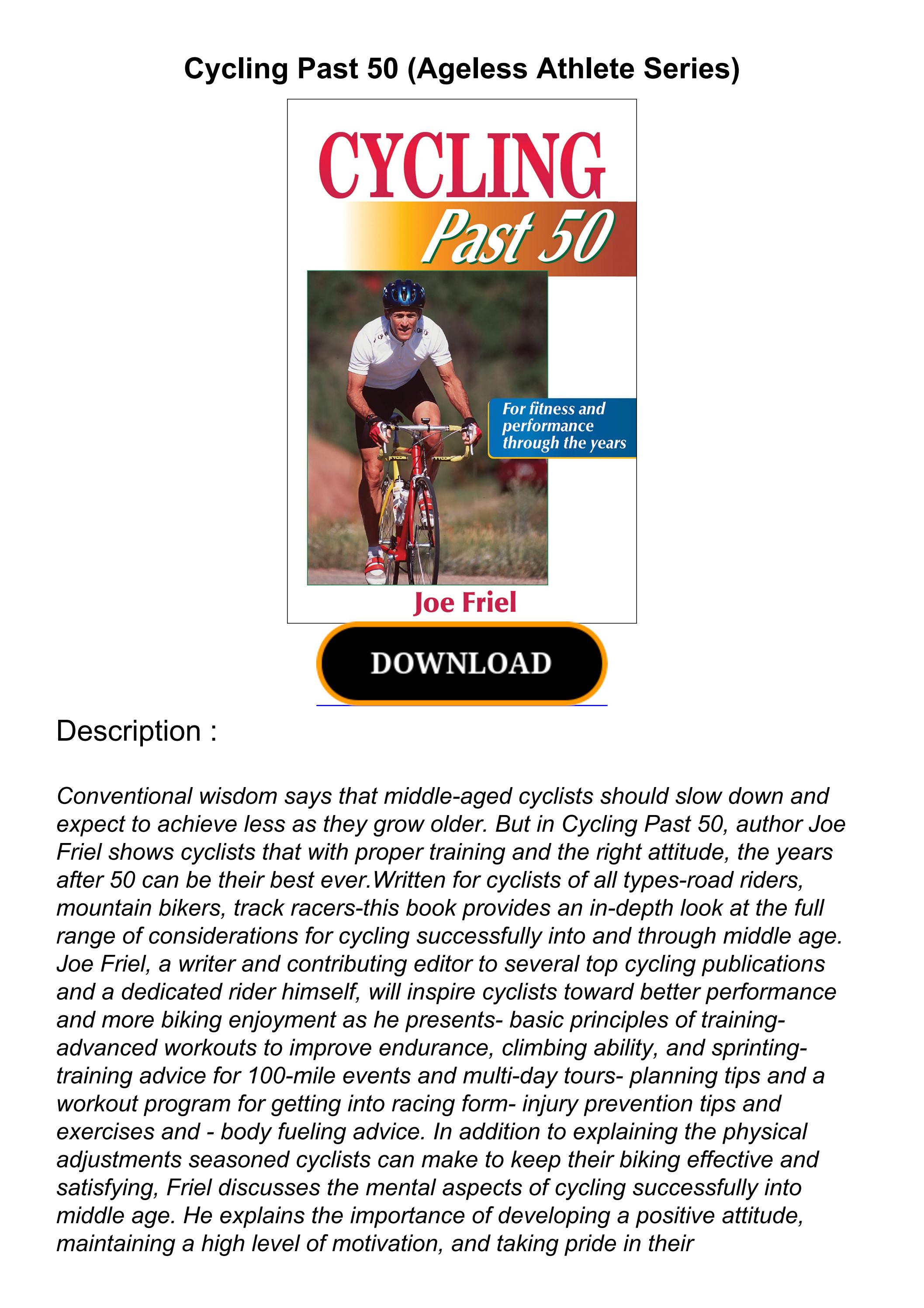 Read ebook [PDF] Cycling Past 50 (Ageless Athlete Series) by