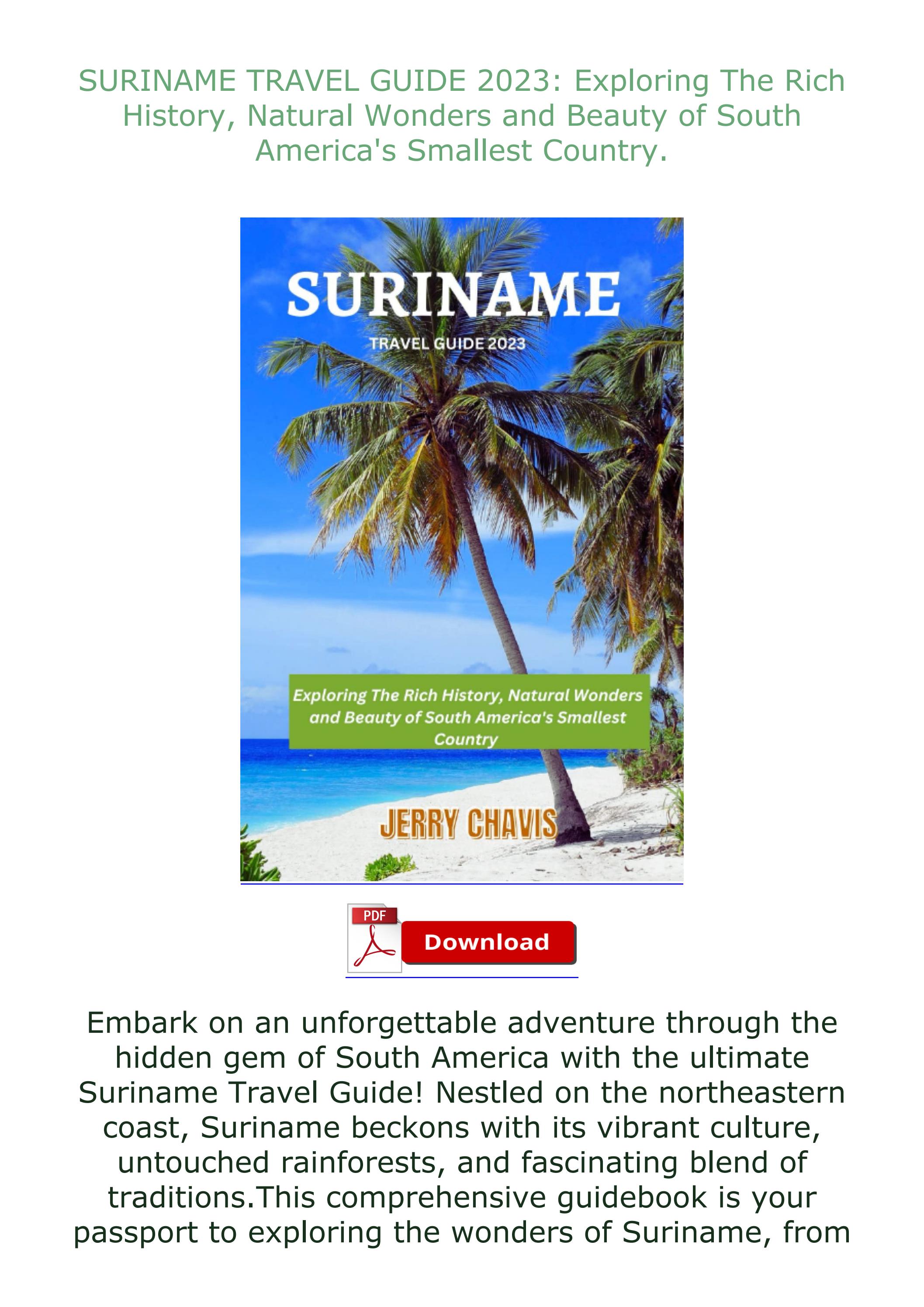 [EBOOK] READ SURINAME TRAVEL GUIDE 2023: Exploring The Rich History