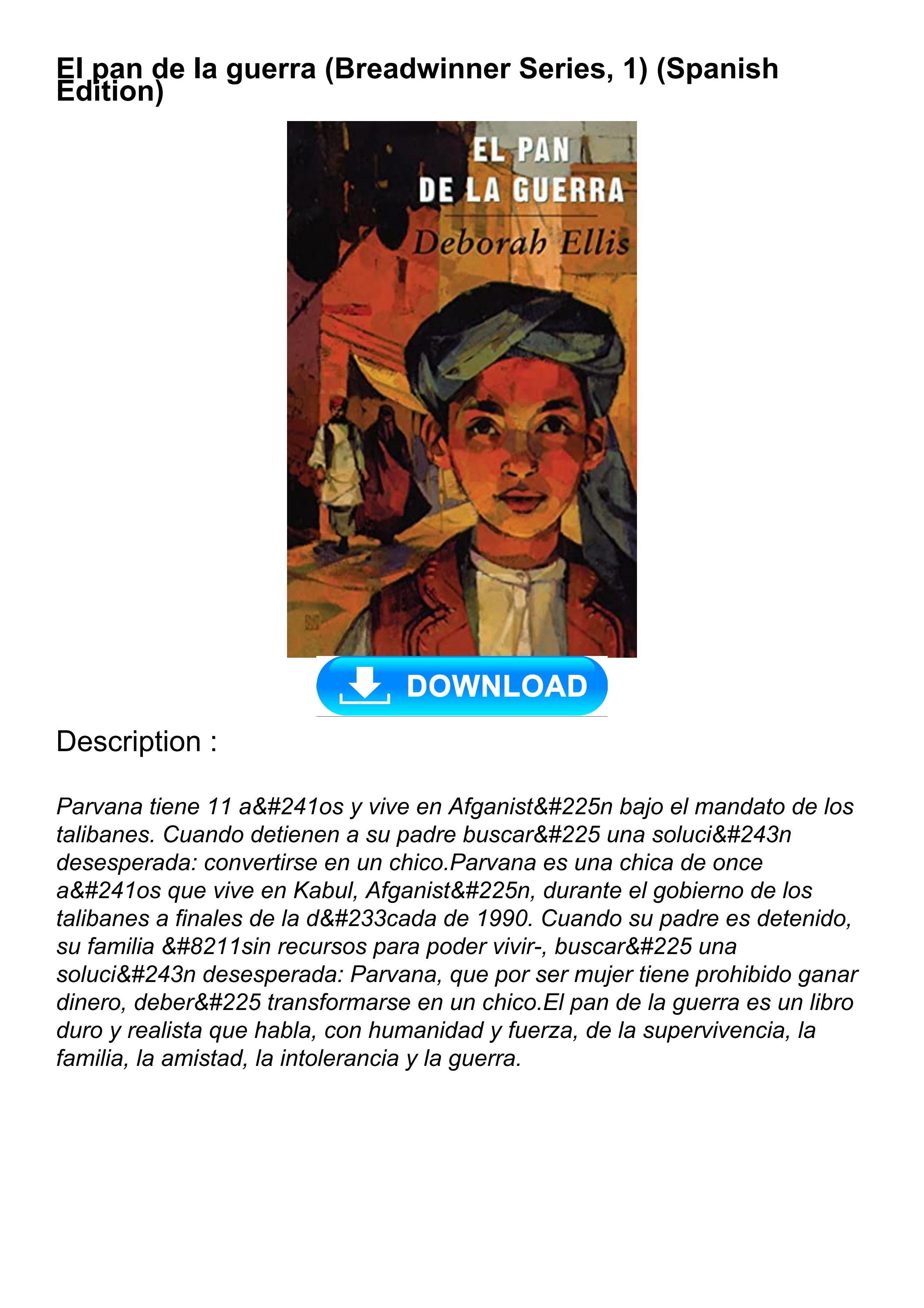 [READ DOWNLOAD] El pan de la guerra (Breadwinner Series, 1) (Spanish