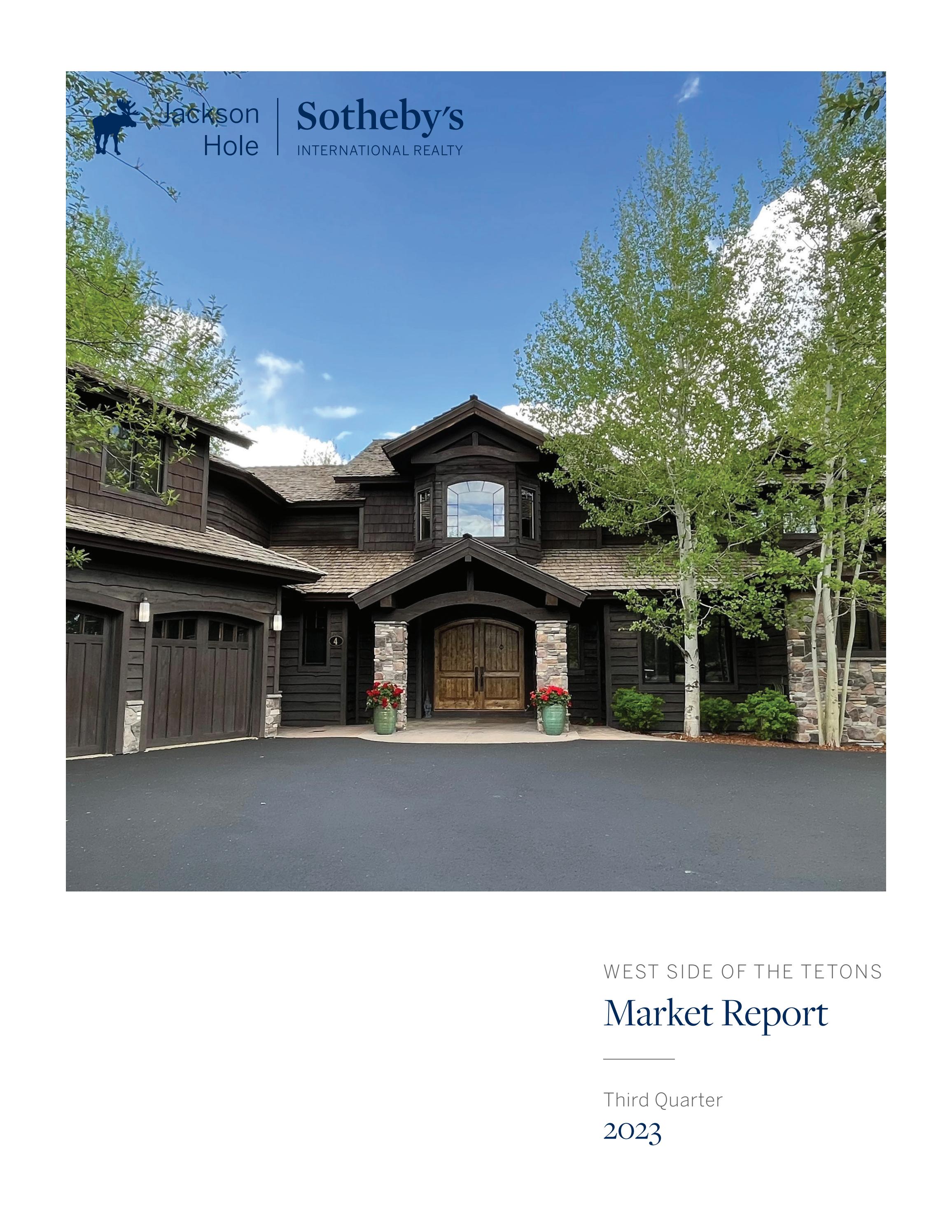 Teton Valley Real Estate Market Report Q3 2023 by Jackson Hole