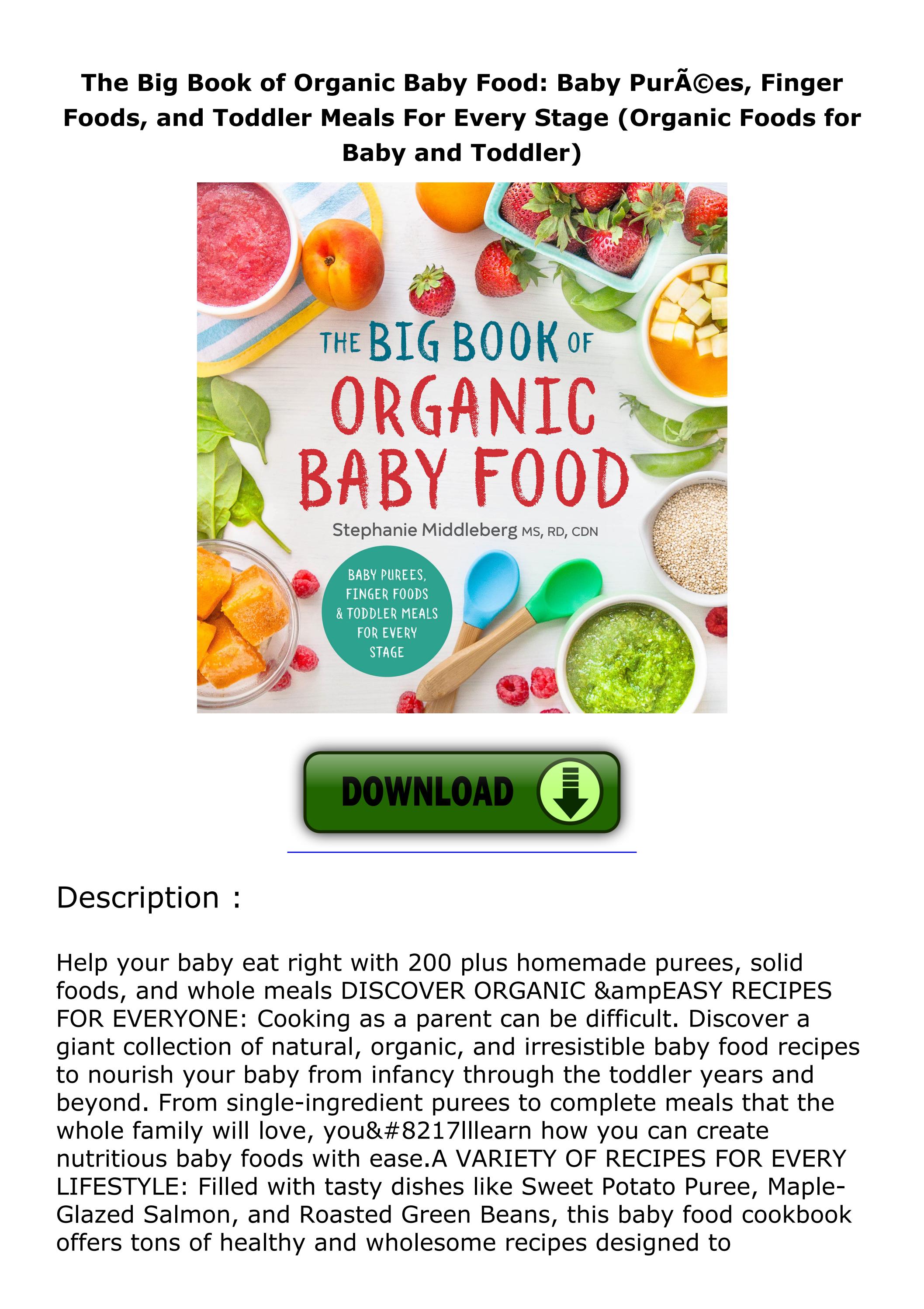 DOWNLOAD/PDF The Big Book of Organic Baby Food: Baby PurÃ©es, Finger